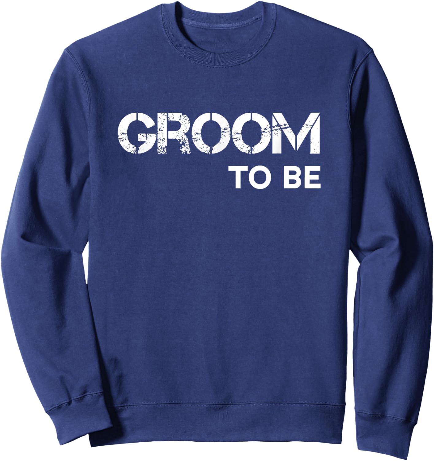 Future Groom - Groom To Be Sweatshirt - Sweatshirt | Navy