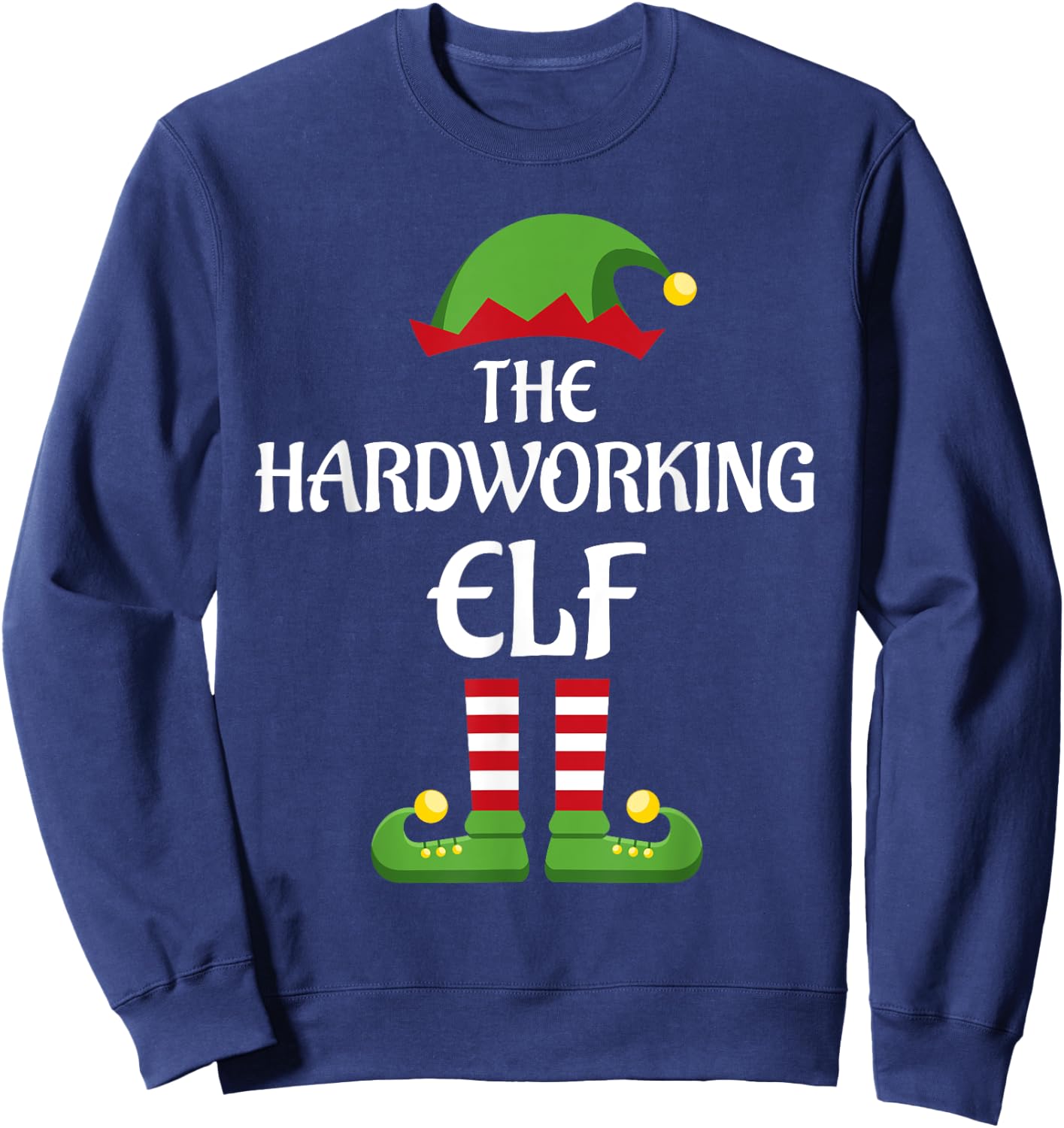 Hardworking Elf Family Matching Group Christmas Sweatshirt - Sweatshirt | Navy