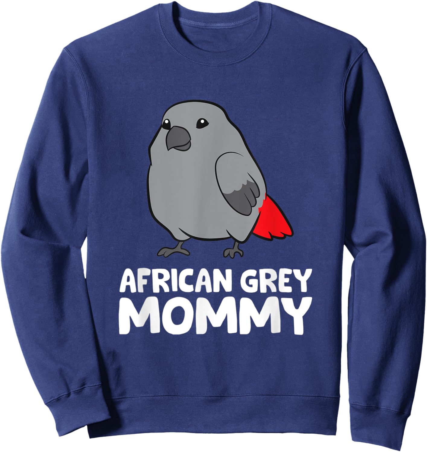 African Grey Mommy Bird African Grey Parrot Sweatshirt - Sweatshirt | Navy
