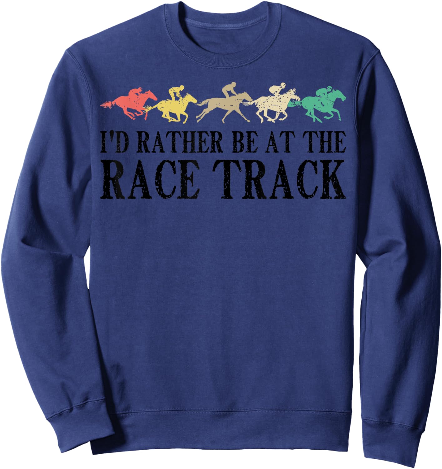 Funny Race Track Horse Racing Gift Men Women Cool Horse Race Sweatshirt - Sweatshirt | Navy