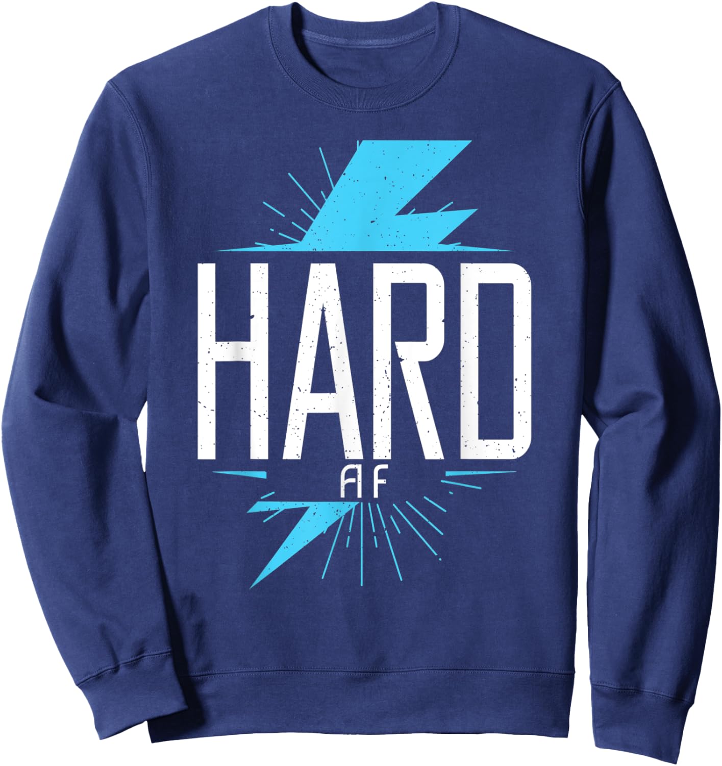 Hard AF Bodybuilding Gym Workout Muscle Fitness Sweatshirt - Sweatshirt | Navy
