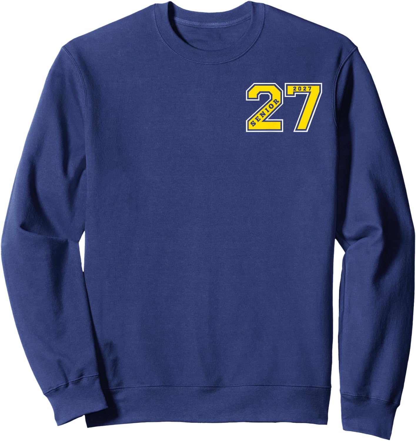 Proud DAD 2027 Senior (Front & Back) Gold Senior DAD 27 Sweatshirt - Sweatshirt | Navy