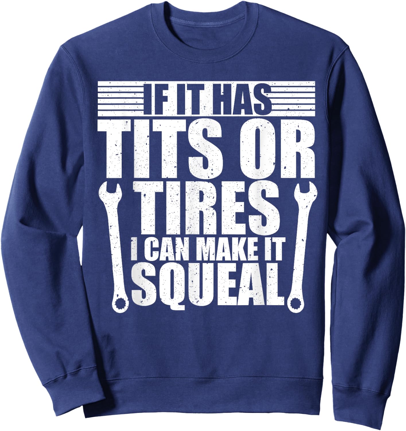 Funny Mechanics Tits and Tires Car Tools Kit Cool Mechanic Sweatshirt - Sweatshirt | Navy
