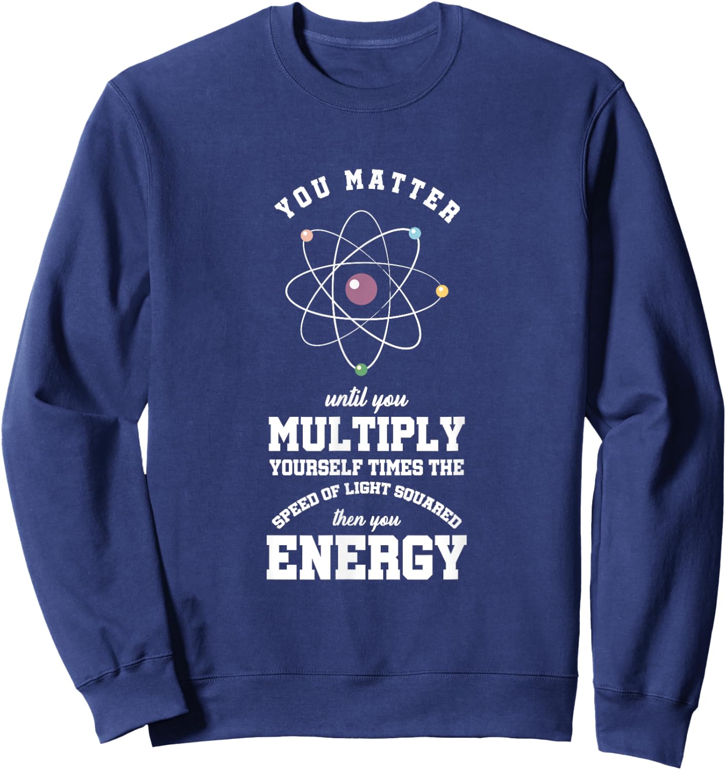Atomic Energy Chemical Engineer Chemicals Chemist Atom gift Sweatshirt - Sweatshirt | Navy