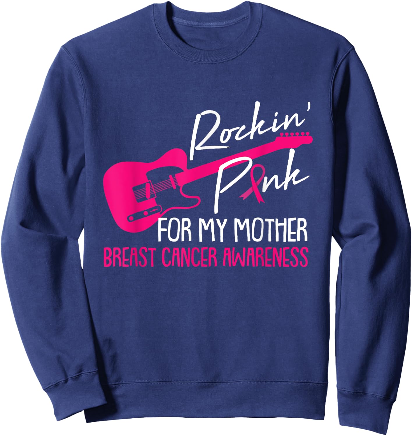 For My Mother Breast Cancer Awareness Pink Ribbon Warrior Sweatshirt - Sweatshirt | Navy