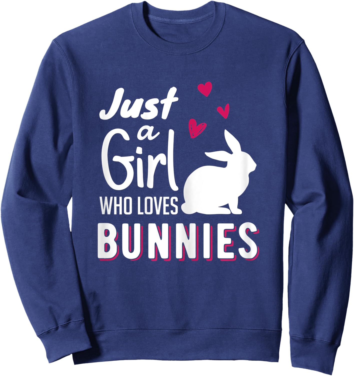 Just a girl who loves bunny women bunny rabbit Sweatshirt - Sweatshirt | Navy