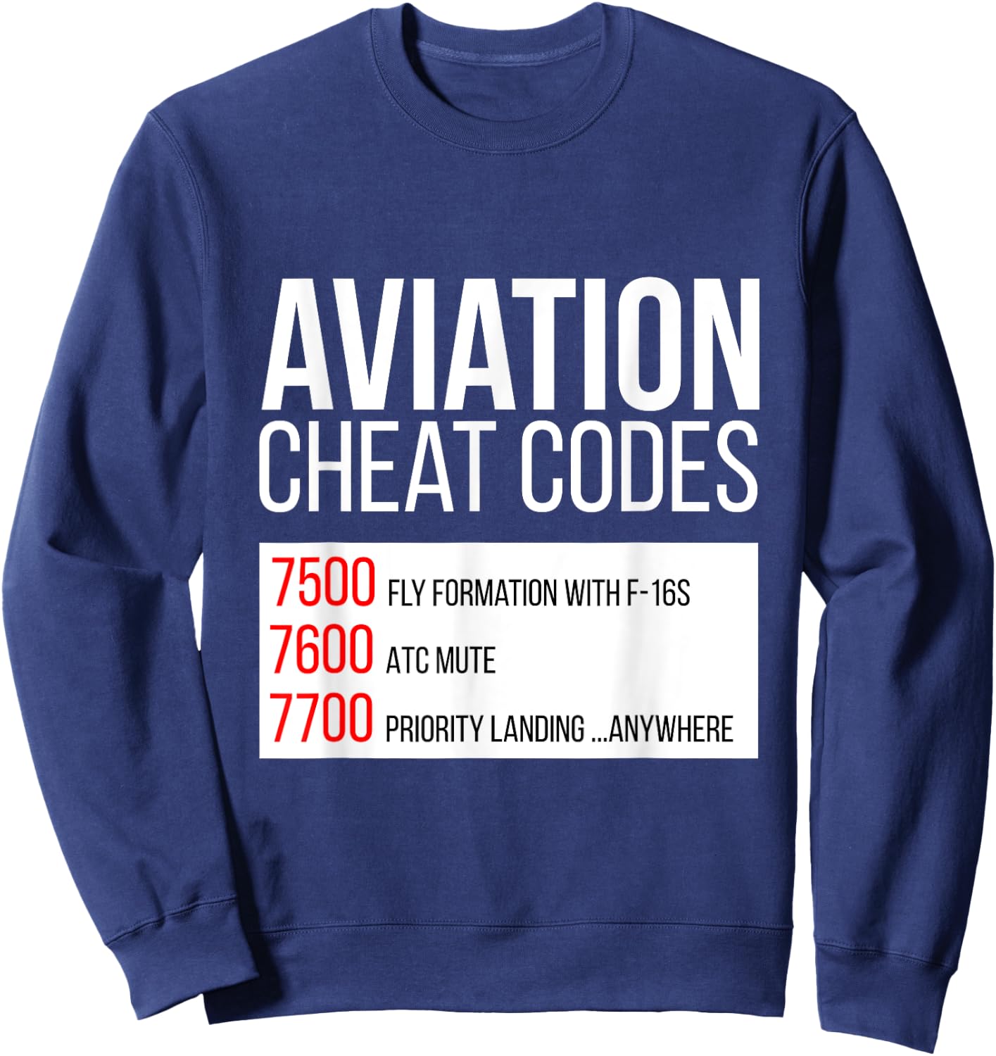 Aviation Cheat Codes - Fun for Pilots and ATC Sweatshirt - Sweatshirt | Navy