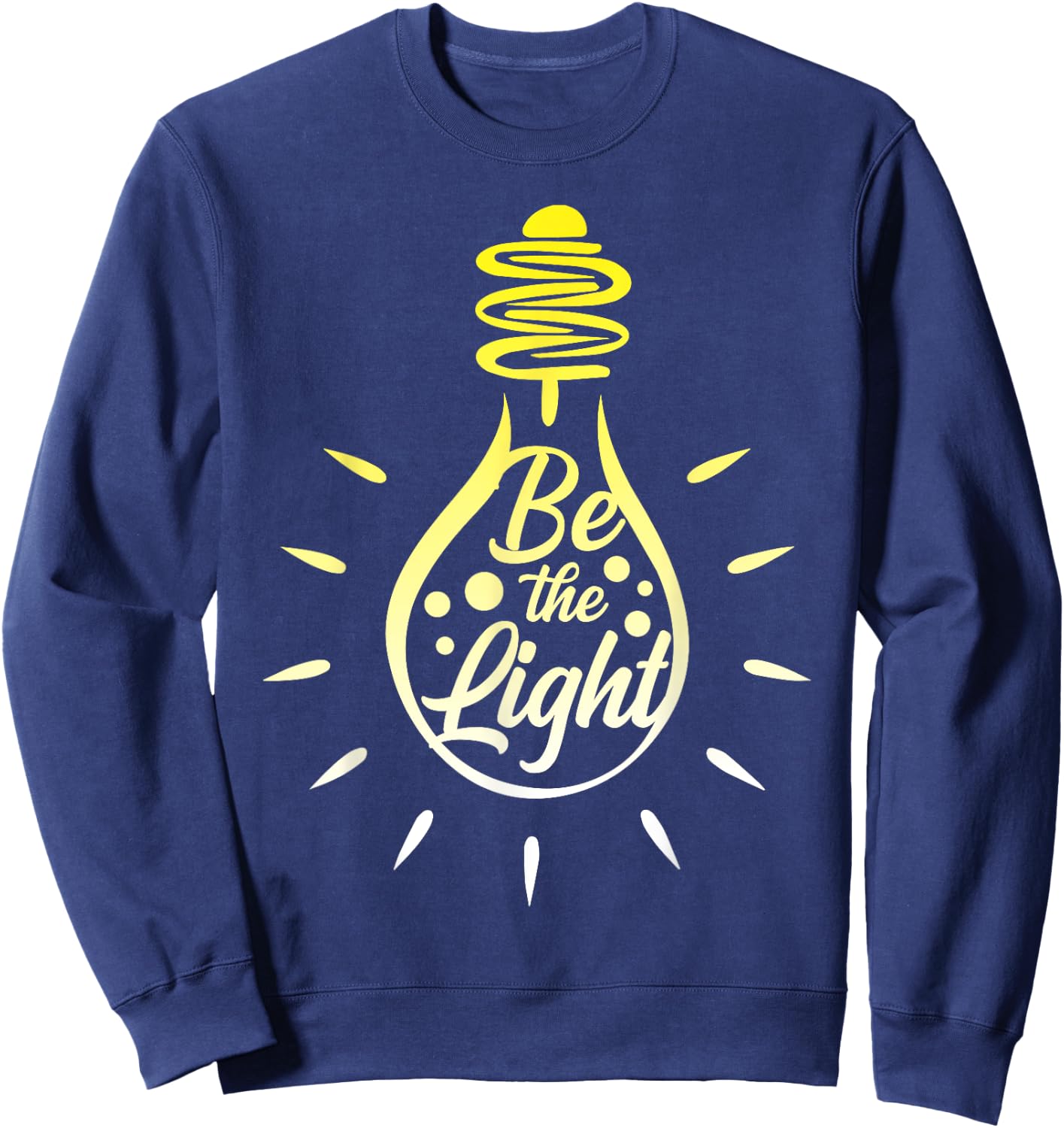 Be the Light Bulb - Bible Verses Matthew 5:14 Sweatshirt - Sweatshirt | Navy