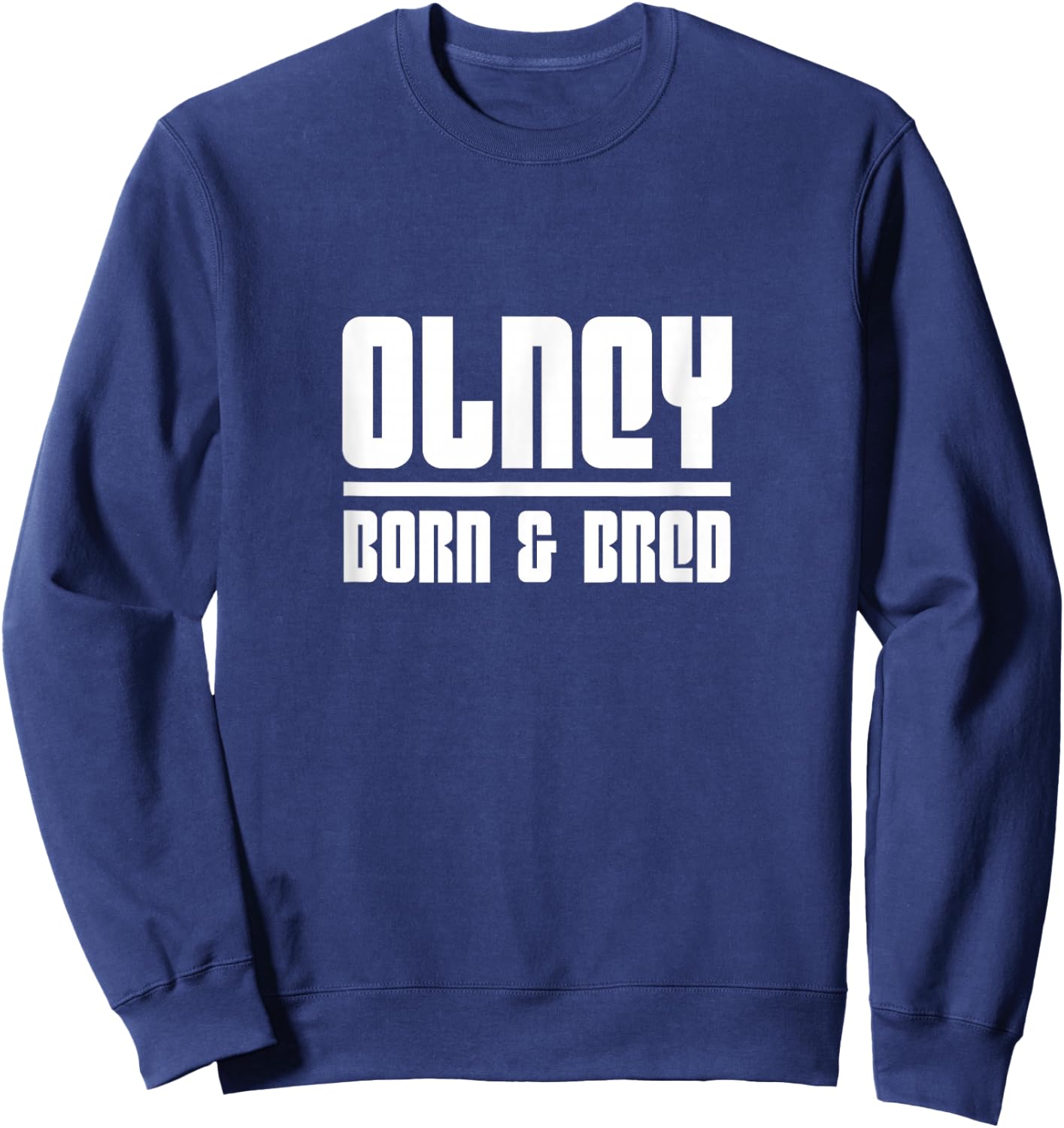Olney Philadelphia Philly Born And Bred Sweatshirt - Sweatshirt | Navy