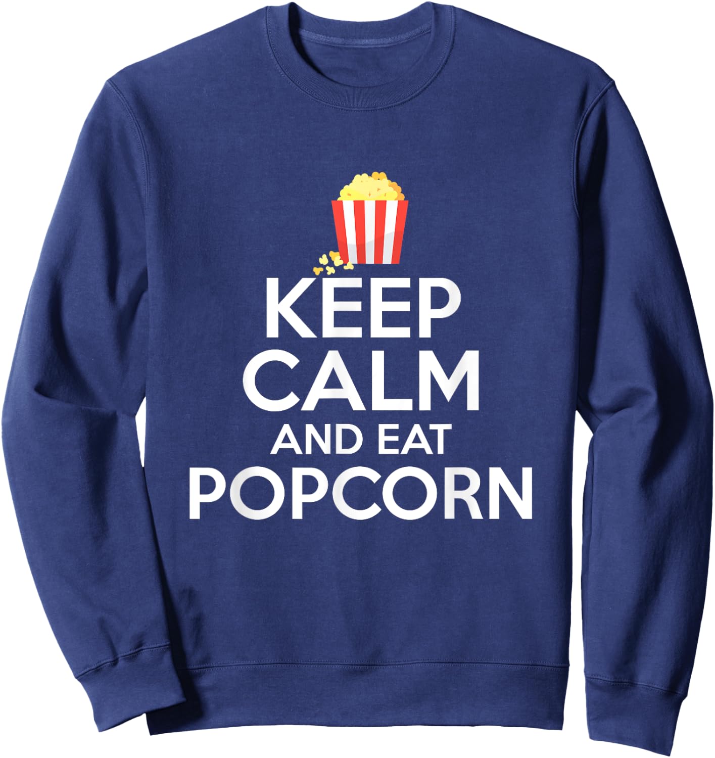 Keep Calm And Eat Popcorn Sweatshirt - Sweatshirt | Navy