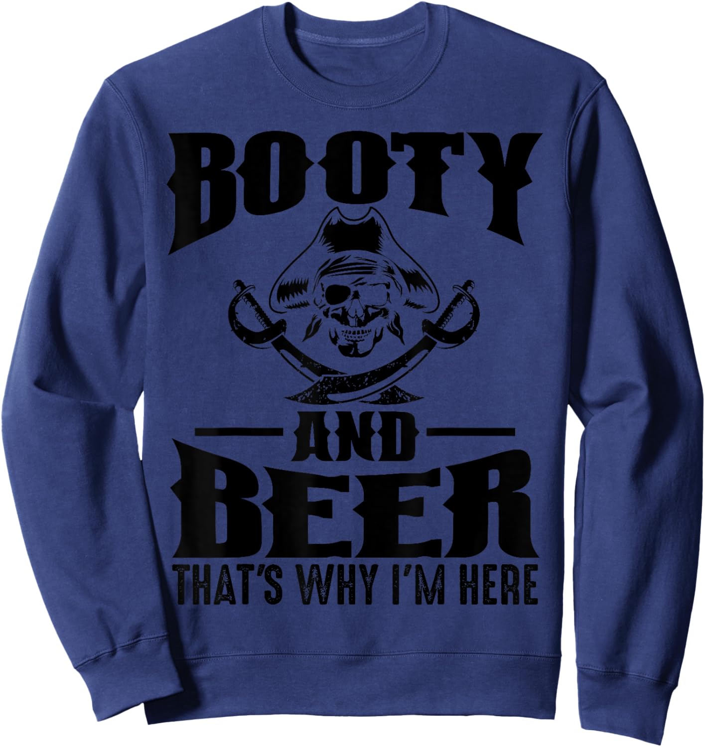 Funny Gasparilla Pirate Gift Women Cool Pirate Booty Sweatshirt - Sweatshirt | Navy
