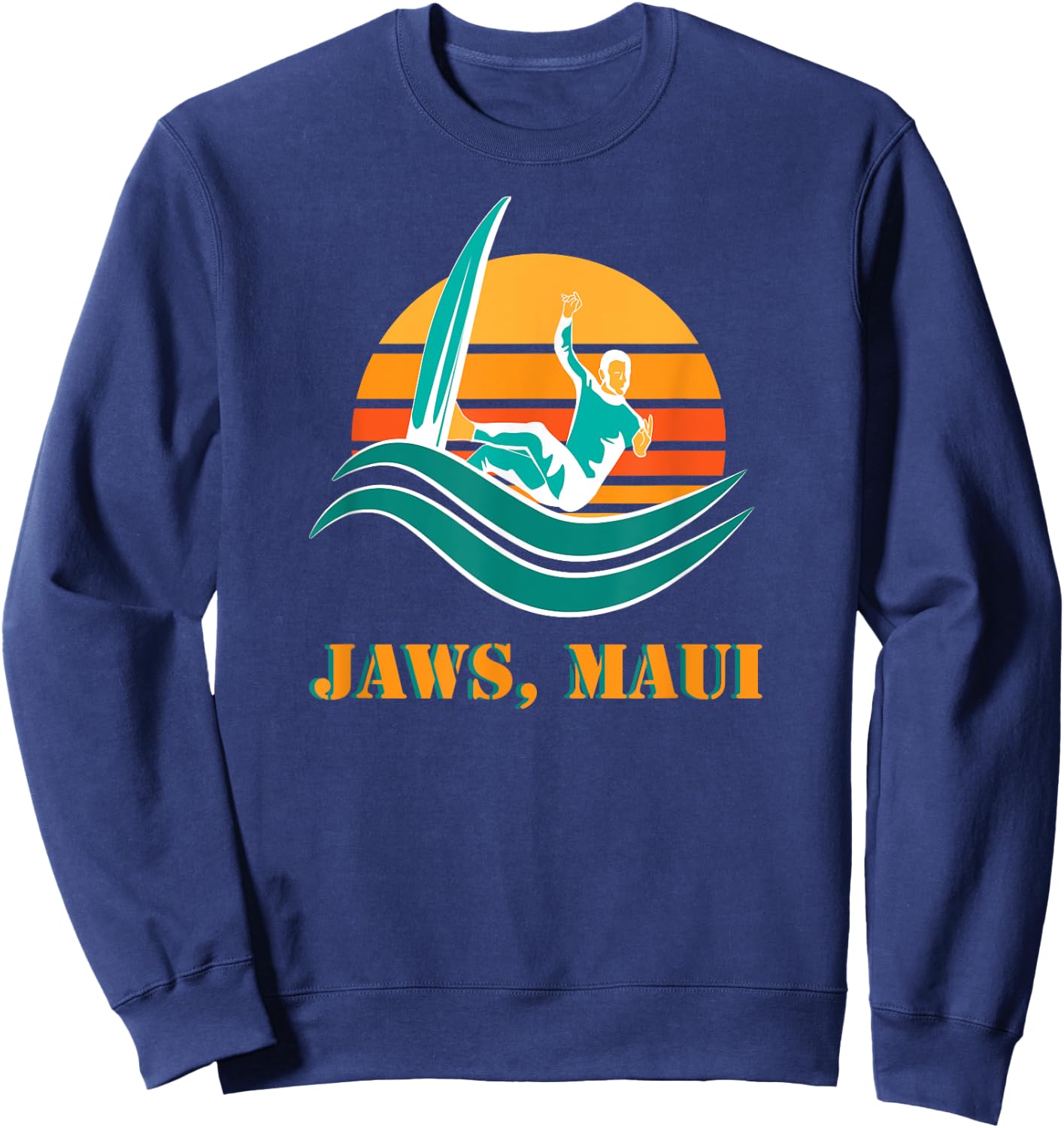 Jaws Maui Surf Peahi North Shore of Maui T Gifts Sweatshirt - Sweatshirt | Navy