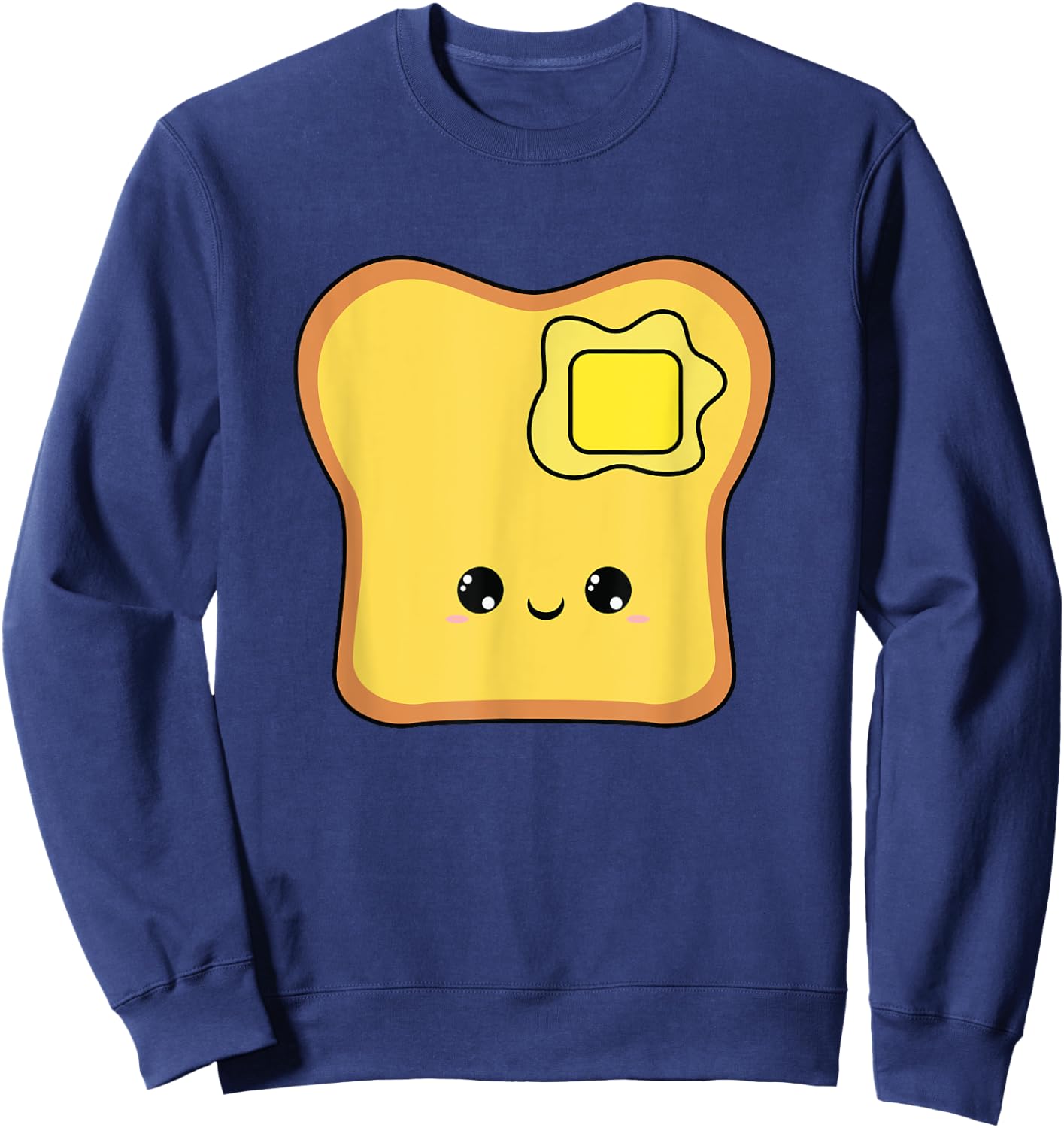 Toast - Butter - Melting - Bread - Cute - Kawaii - Smile Sweatshirt - Sweatshirt | Navy