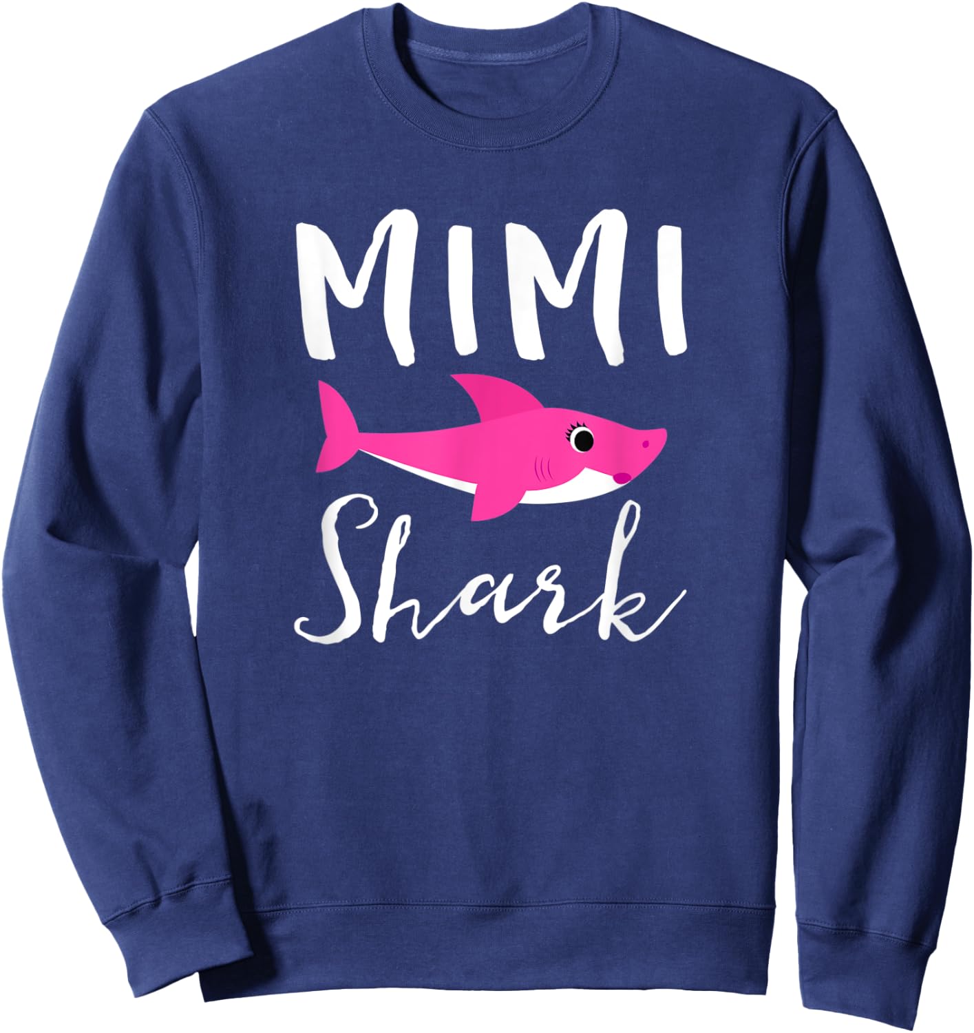 Mimi Shark Grandma Grandmother Pink Shark Graphic Sweatshirt - Sweatshirt | Navy