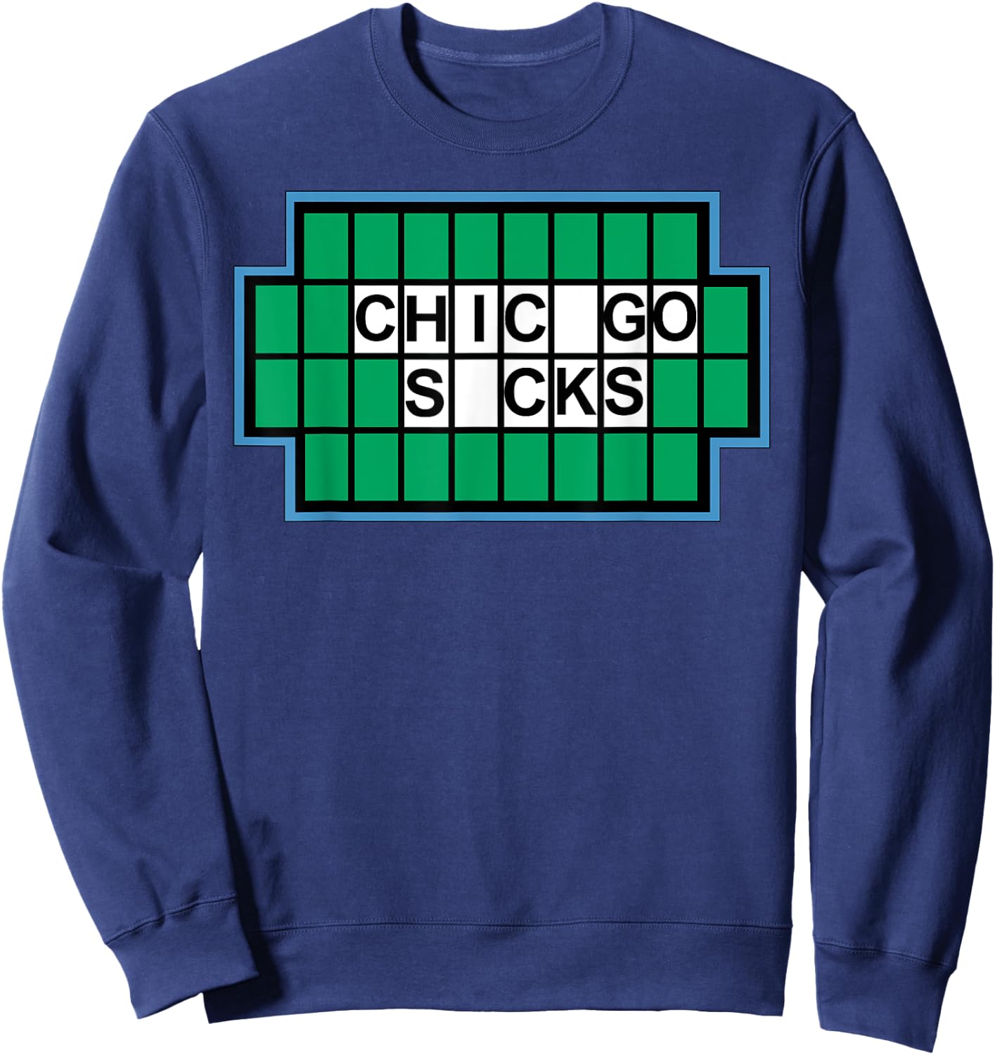 Chicago Sucks funny I Hate Chicago - Chicago Sucks Sweatshirt - Sweatshirt | Navy