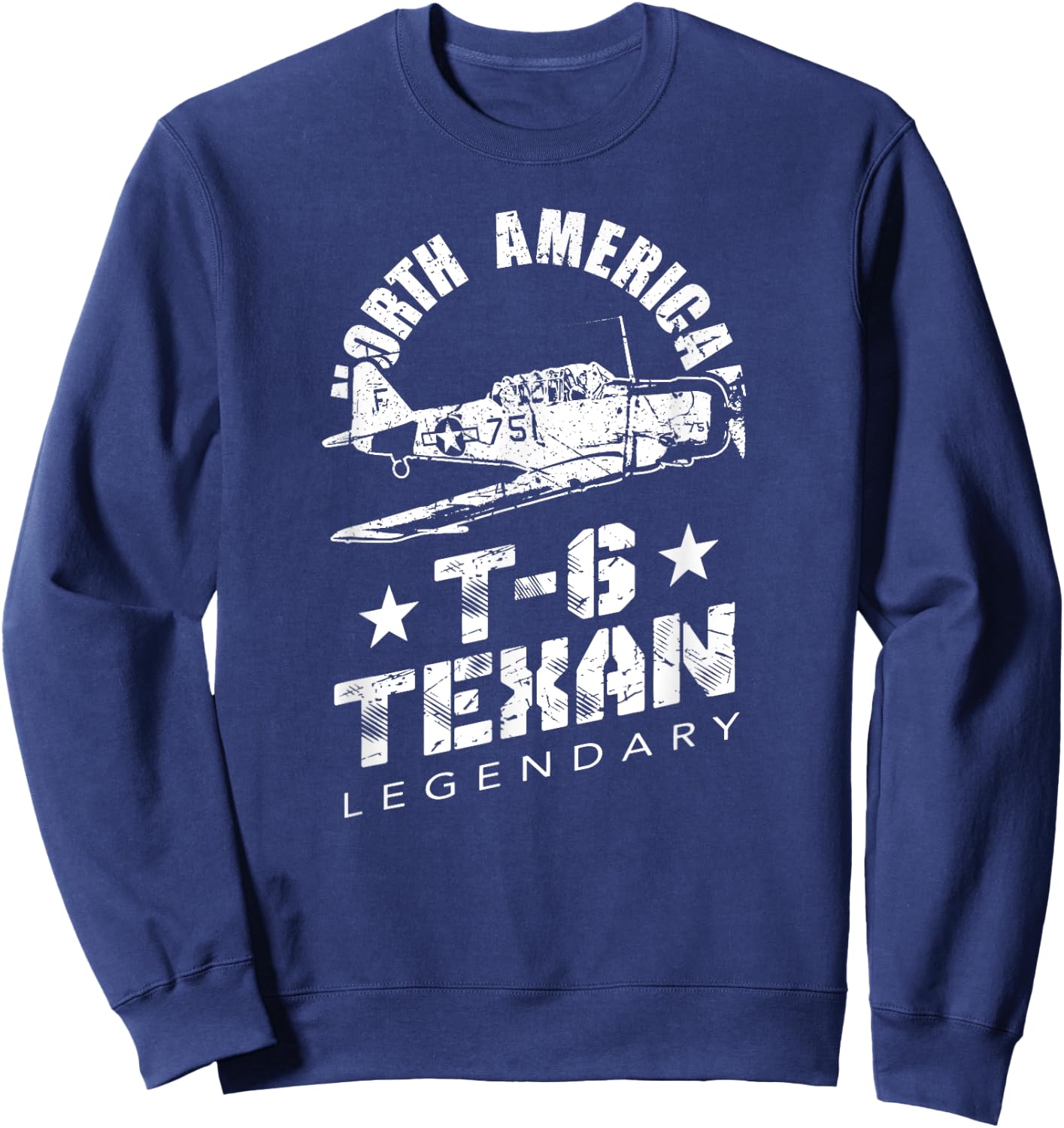 North American T-6 Texan Legendary Warbird Pilot Trainer Sweatshirt - Sweatshirt | Navy