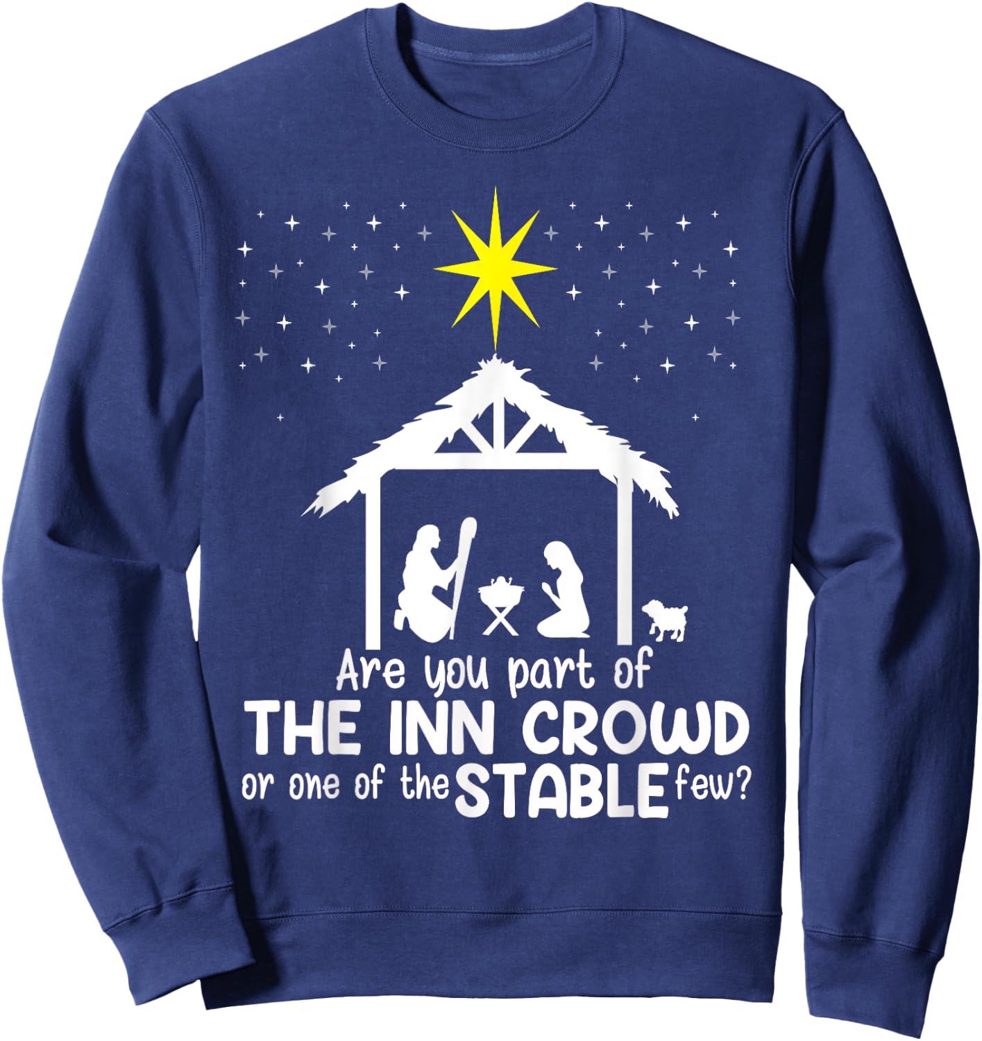 Are You Part Of Inn Crowd Or Stable Few Christmas Nativity Sweatshirt - Sweatshirt | Navy