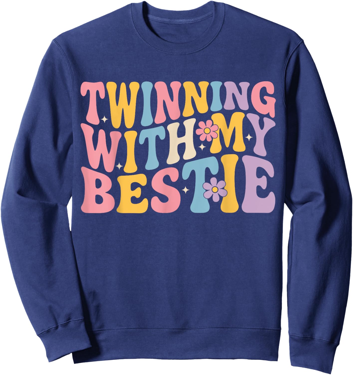 Cute Friends Twinning With My Bestie Spirit Week Girl Sweatshirt - Sweatshirt | Navy
