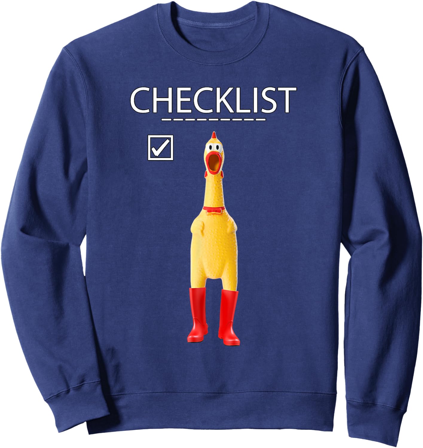 Funny Rubber Chicken Gift Boys Checklist Practical Joke Sweatshirt - Sweatshirt | Navy