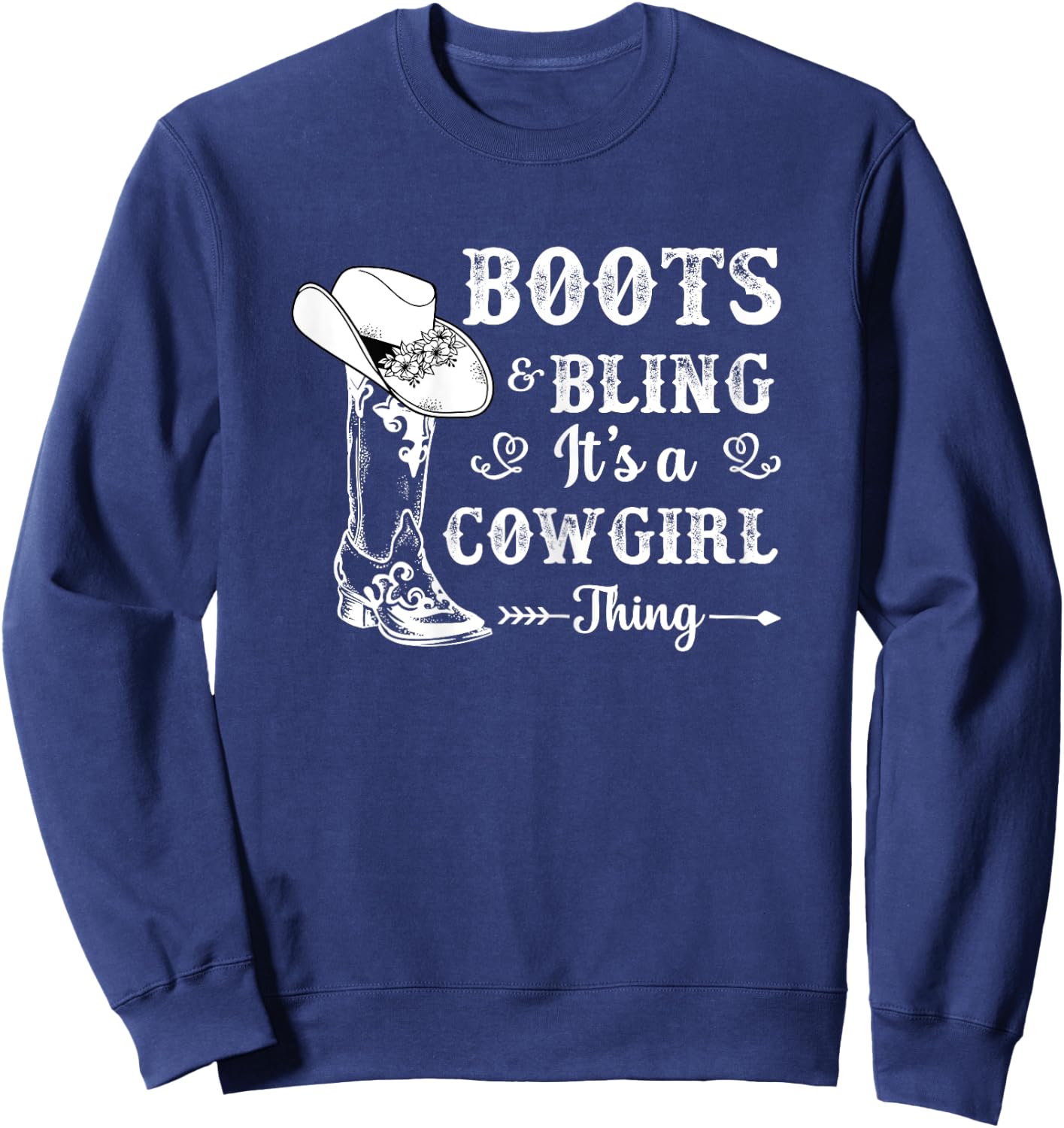 boots & bling it's a cowgirl thing Western women Sweatshirt - Sweatshirt | Navy