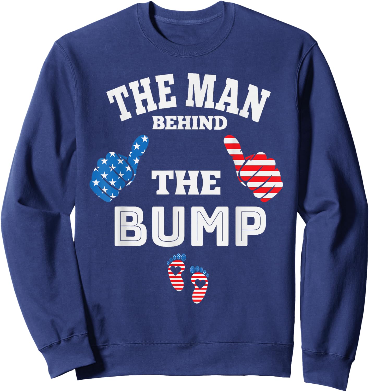 The Man Behind The Baby Bump, July 4th Sweatshirt - Sweatshirt | Navy