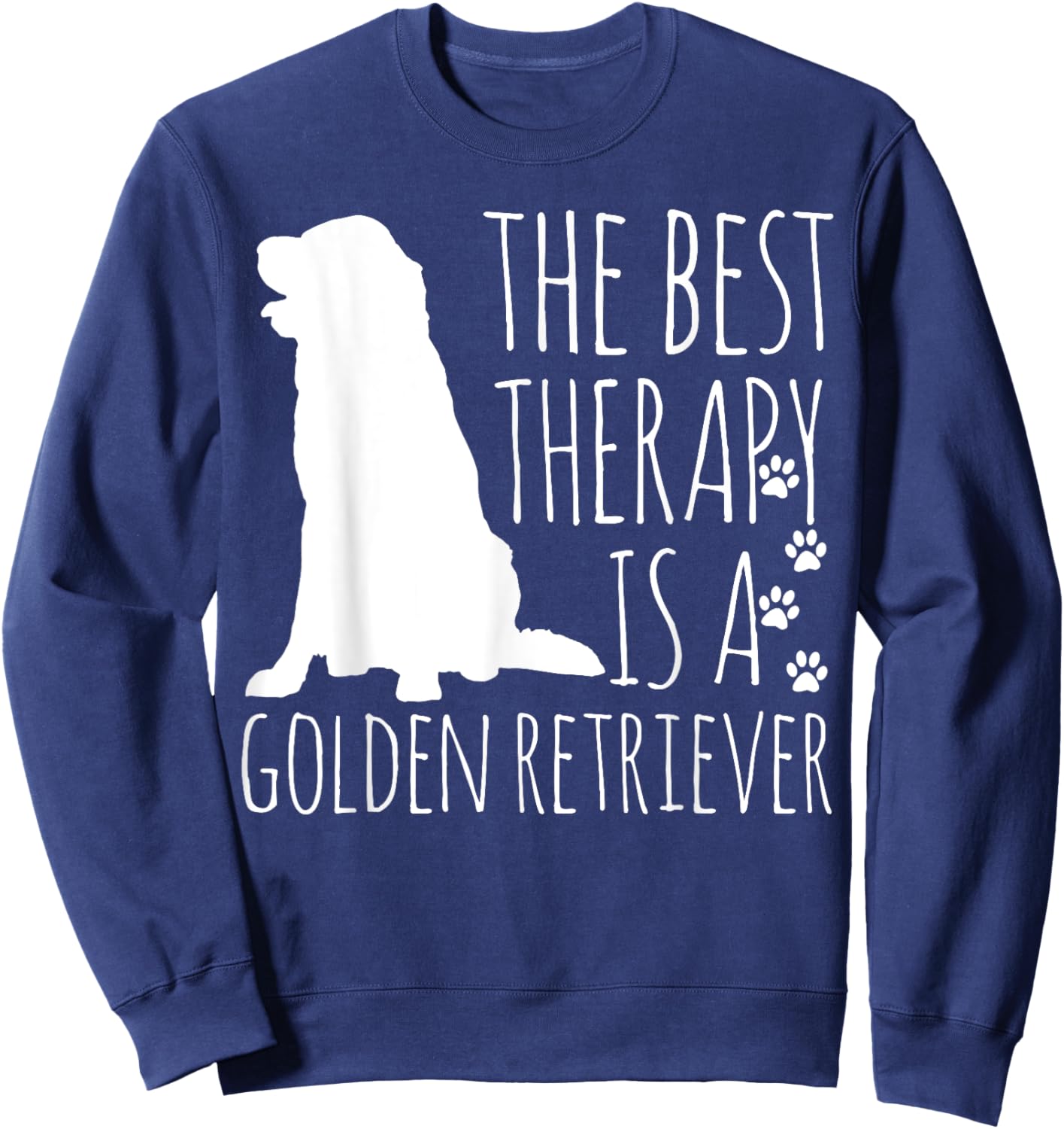 Golden Retrievers Are The Best Therapy Dog Lover Funny Gift Women Girls Kids Sweatshirt - Sweatshirt | Navy