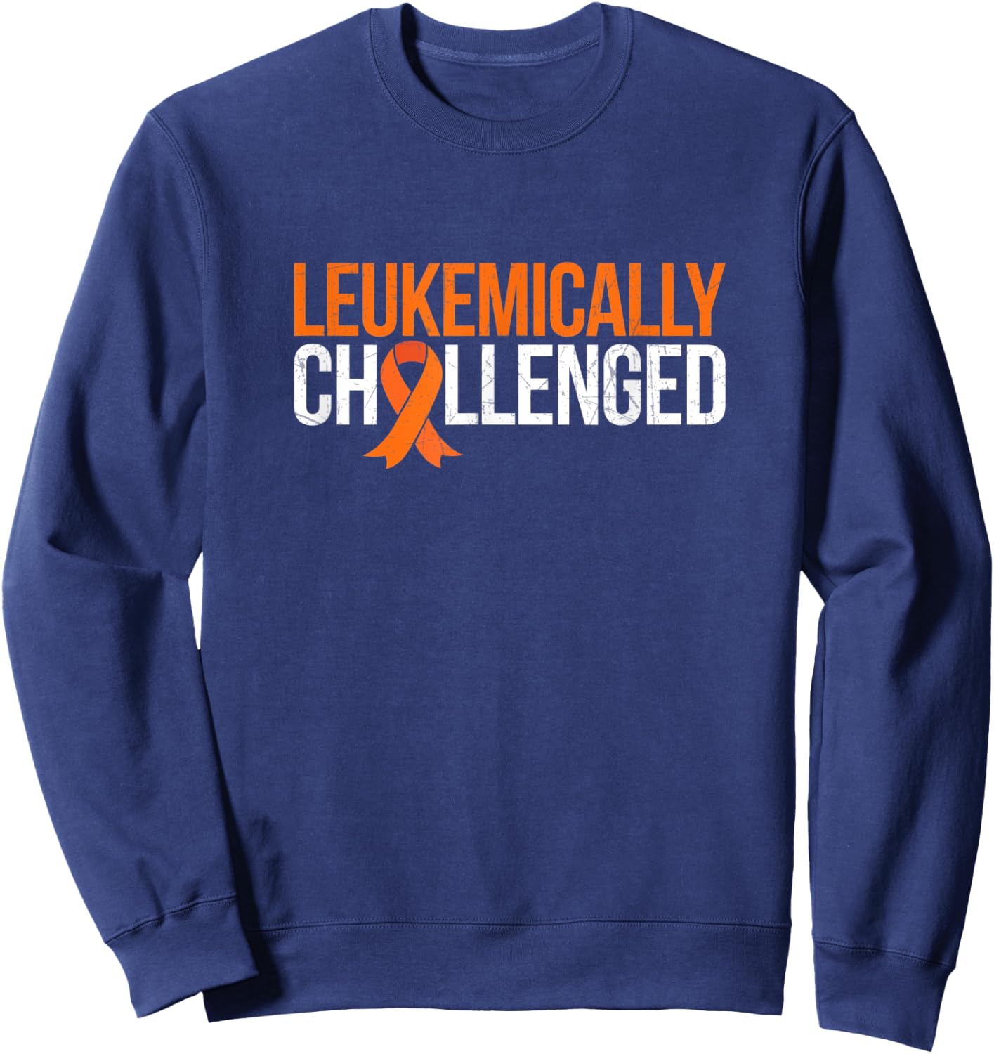 Leukemically challenged Sweatshirt - Sweatshirt | Navy