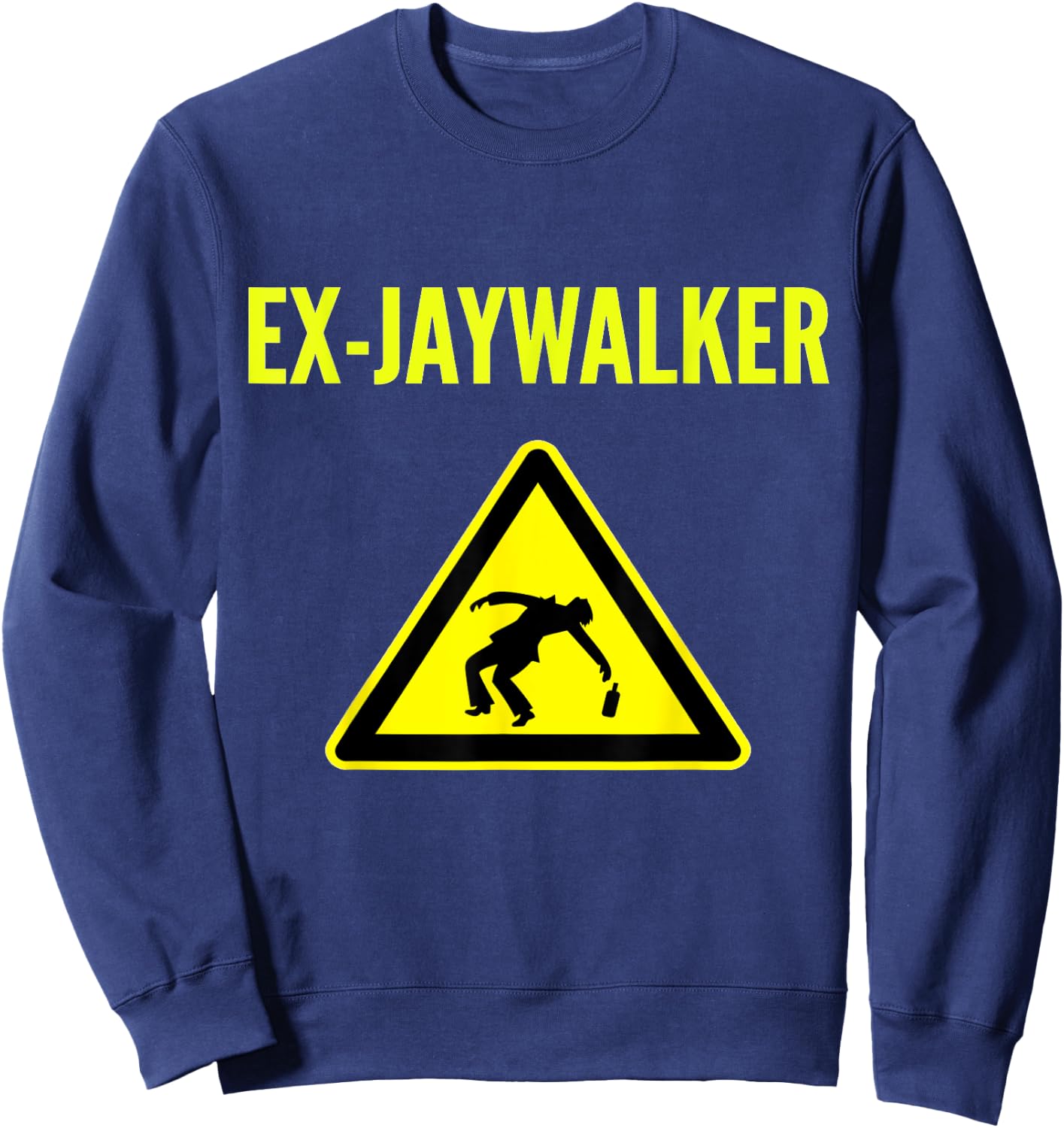 The Jaywalker Ex- Alcoholic AA NA Sobriety Sweatshirt - Sweatshirt | Navy