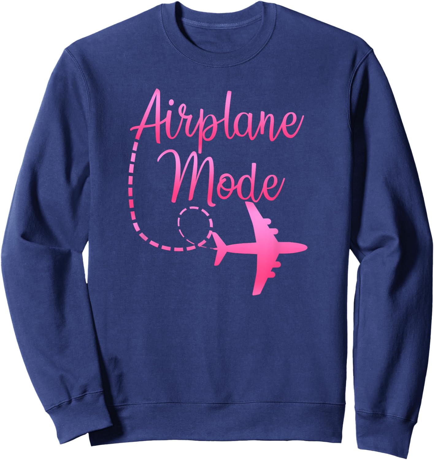 Airplane Mode Traveling Vacation For Girls & Sweatshirt - Sweatshirt | Navy