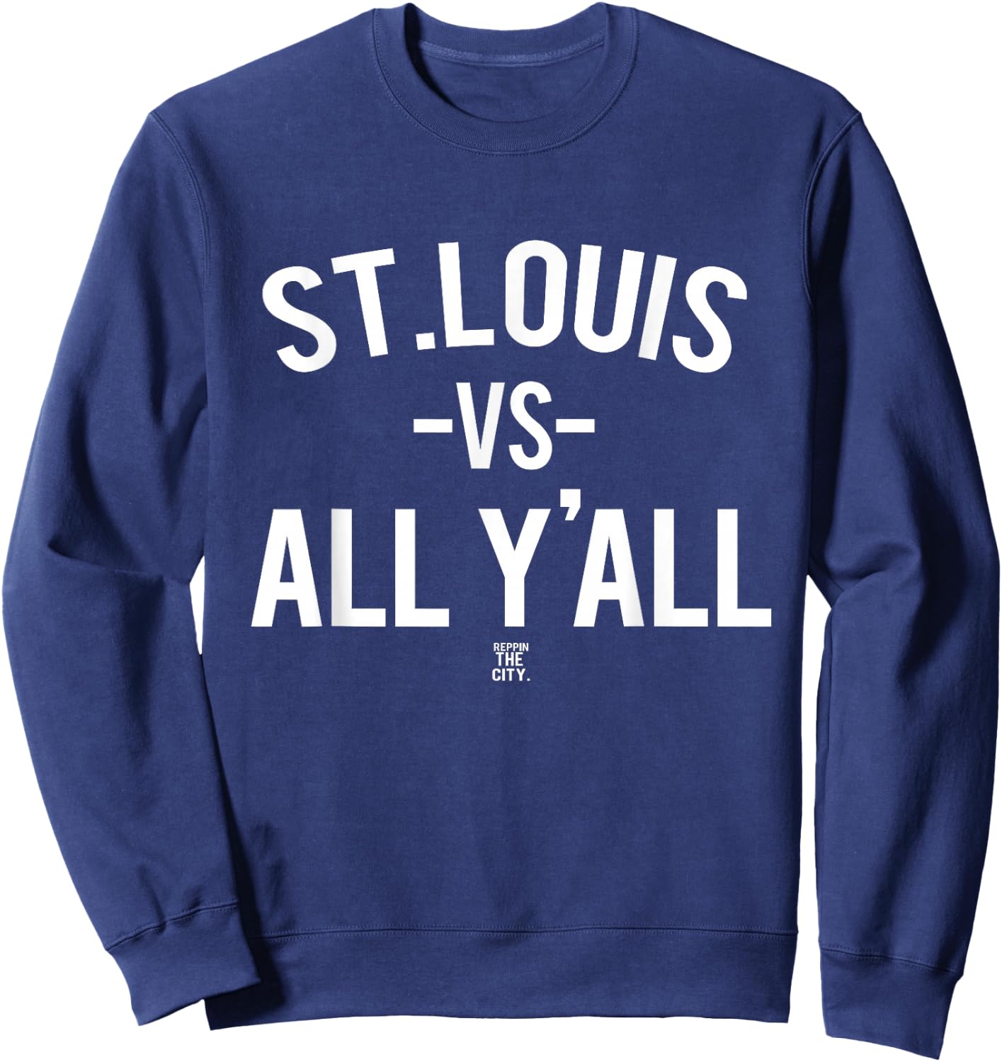 St. Louis Versus All Yall Sweatshirt - Sweatshirt | Navy
