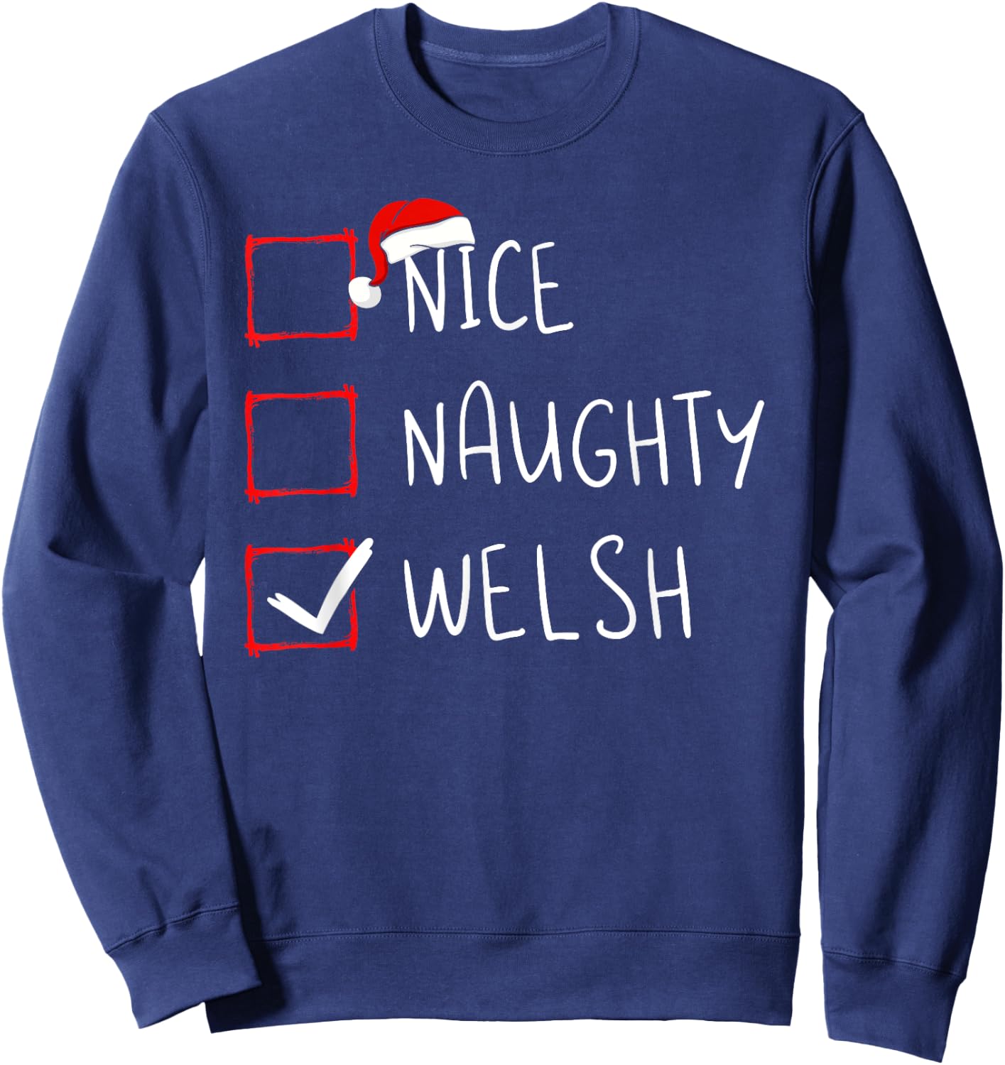 Nice Naughty Welsh Christmas Wales Heritage Roots Sweatshirt - Sweatshirt | Navy