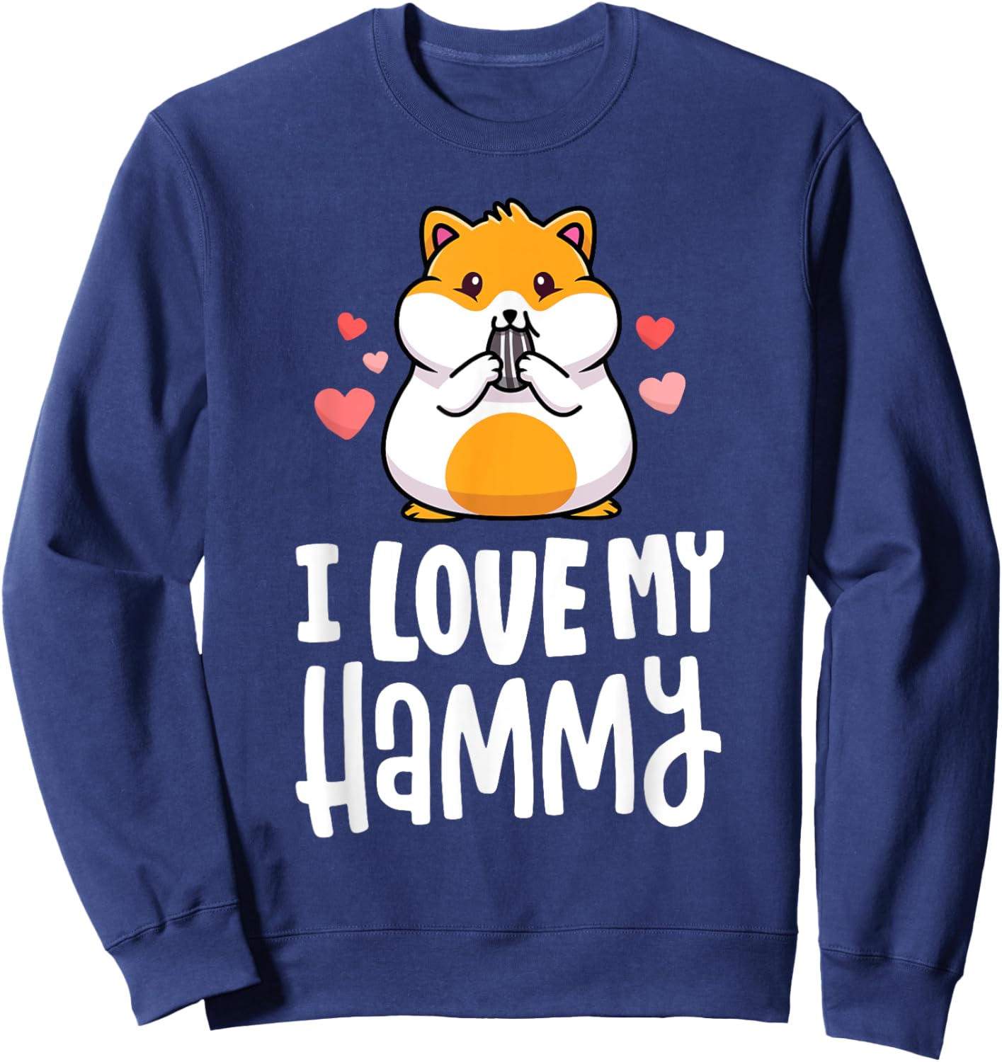 I Love My Hammy Shirt Cute Hamster Kawaii Shirt Kids Gift Sweatshirt - Sweatshirt | Navy