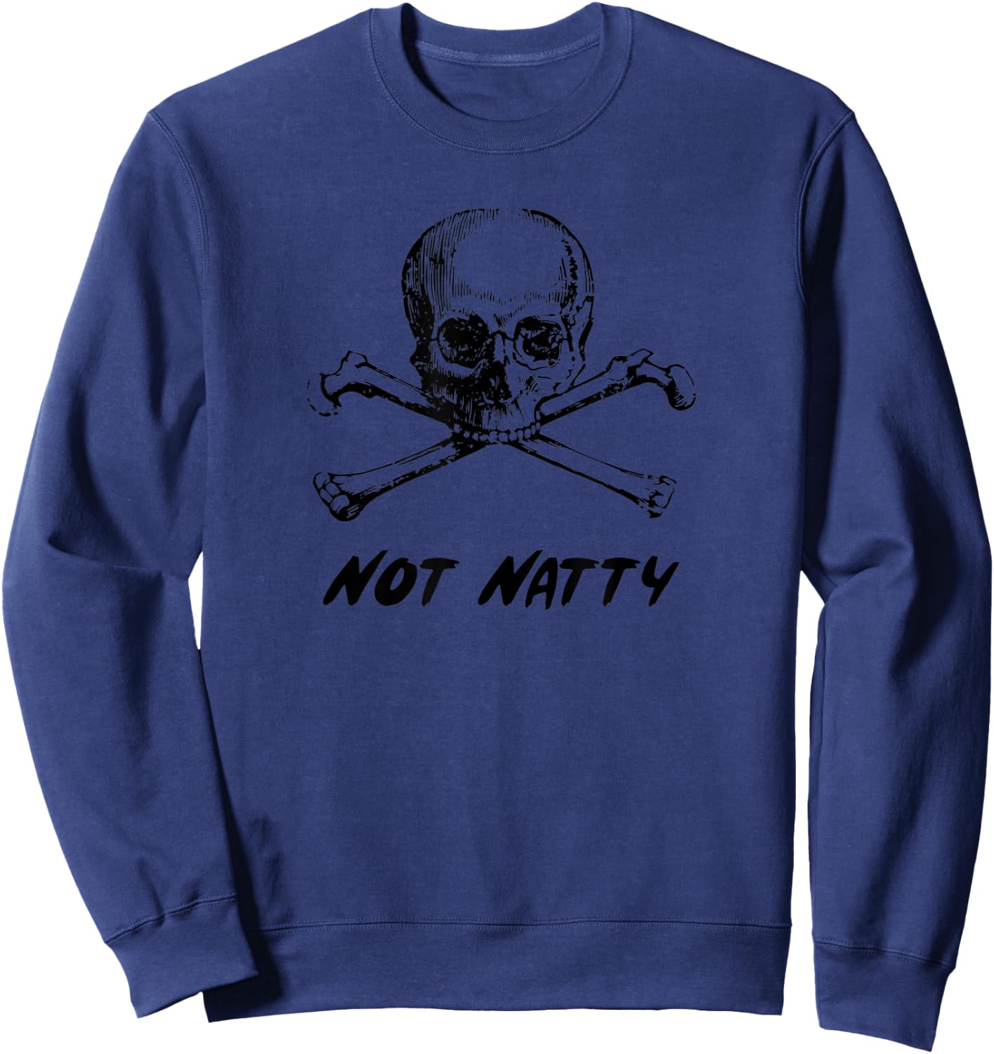 Not Natty Sweatshirt - Sweatshirt | Navy