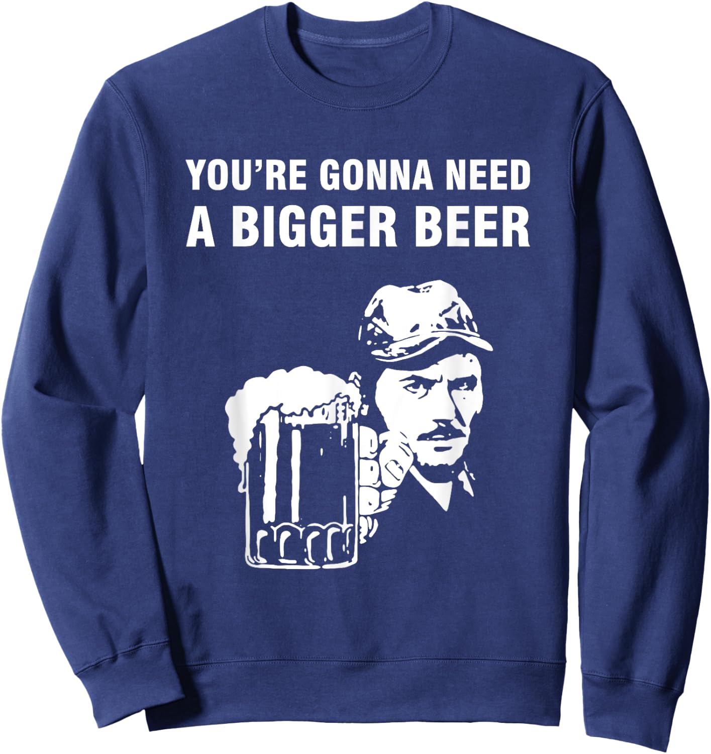You're gonna need a bigger beer Sweatshirt - Sweatshirt | Navy