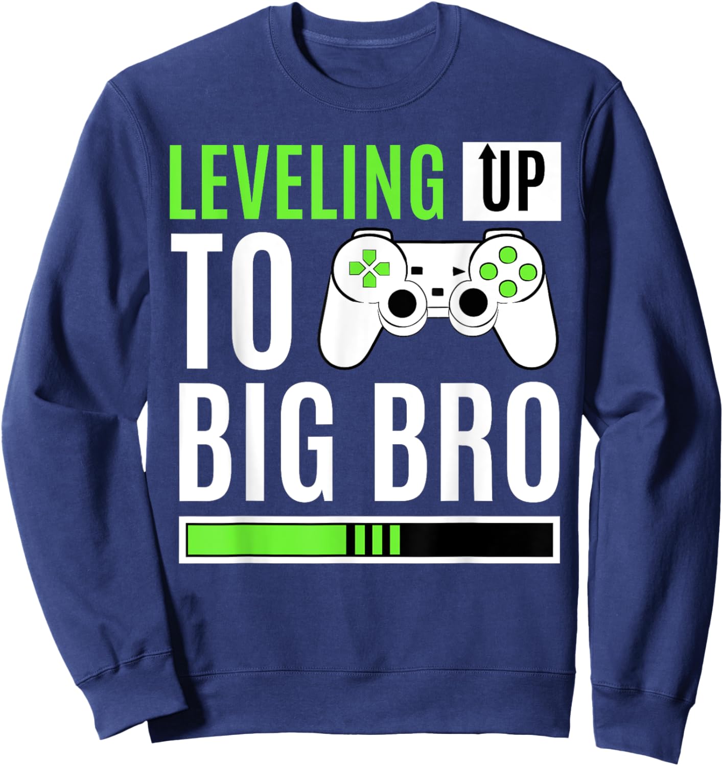Leveling Up to Big Bro Gamer Baby Announcement Sweatshirt - Sweatshirt | Navy