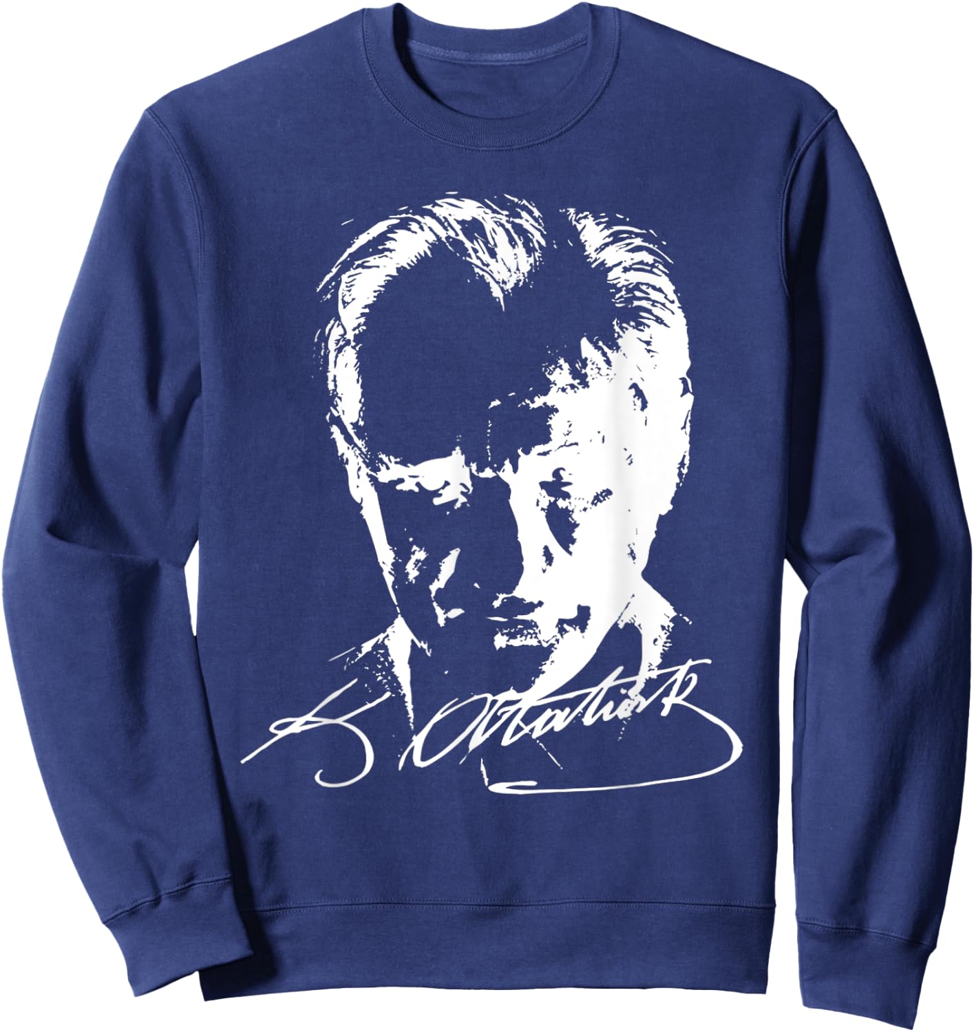 Mustafa Kemal Ataturk - Father of Turkey Sweatshirt - Sweatshirt | Navy