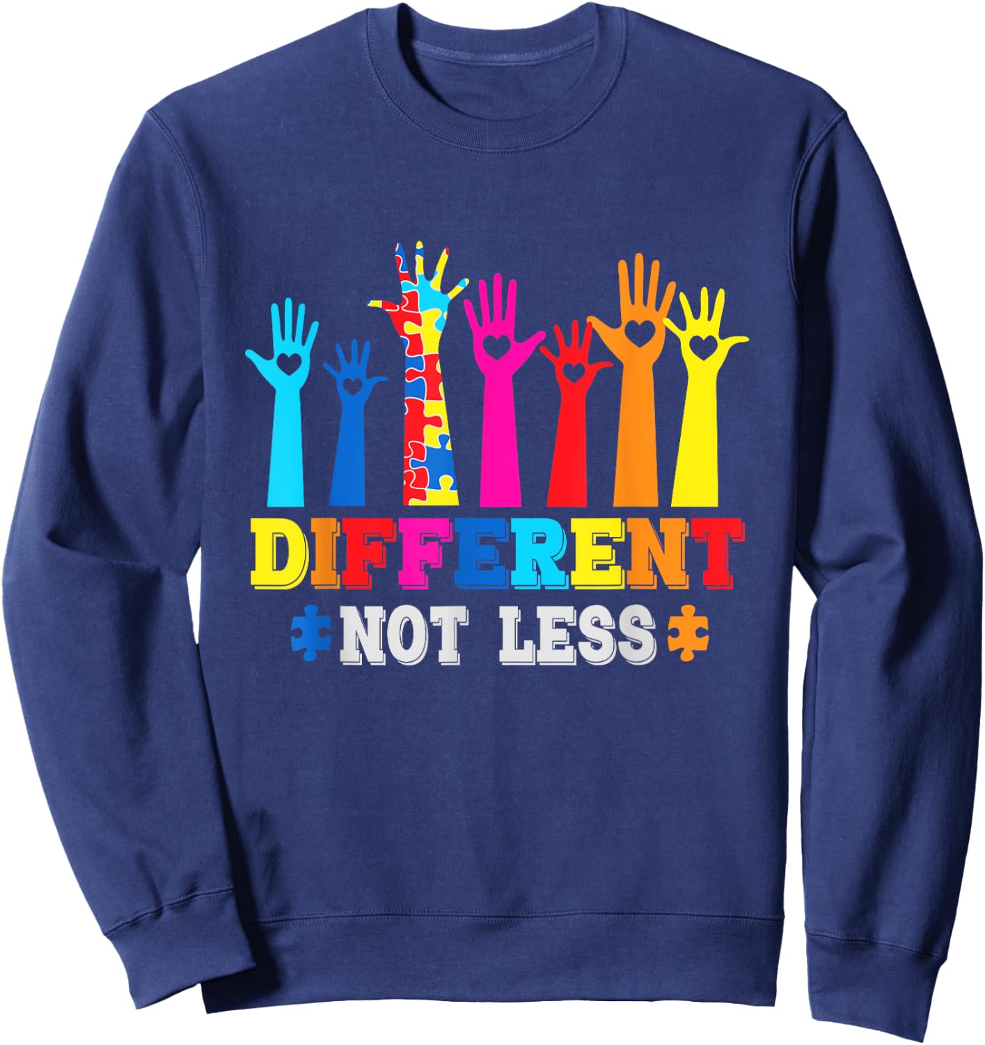 Autism Awareness, Different Not Less, Support Autism Sweatshirt - Sweatshirt | Navy
