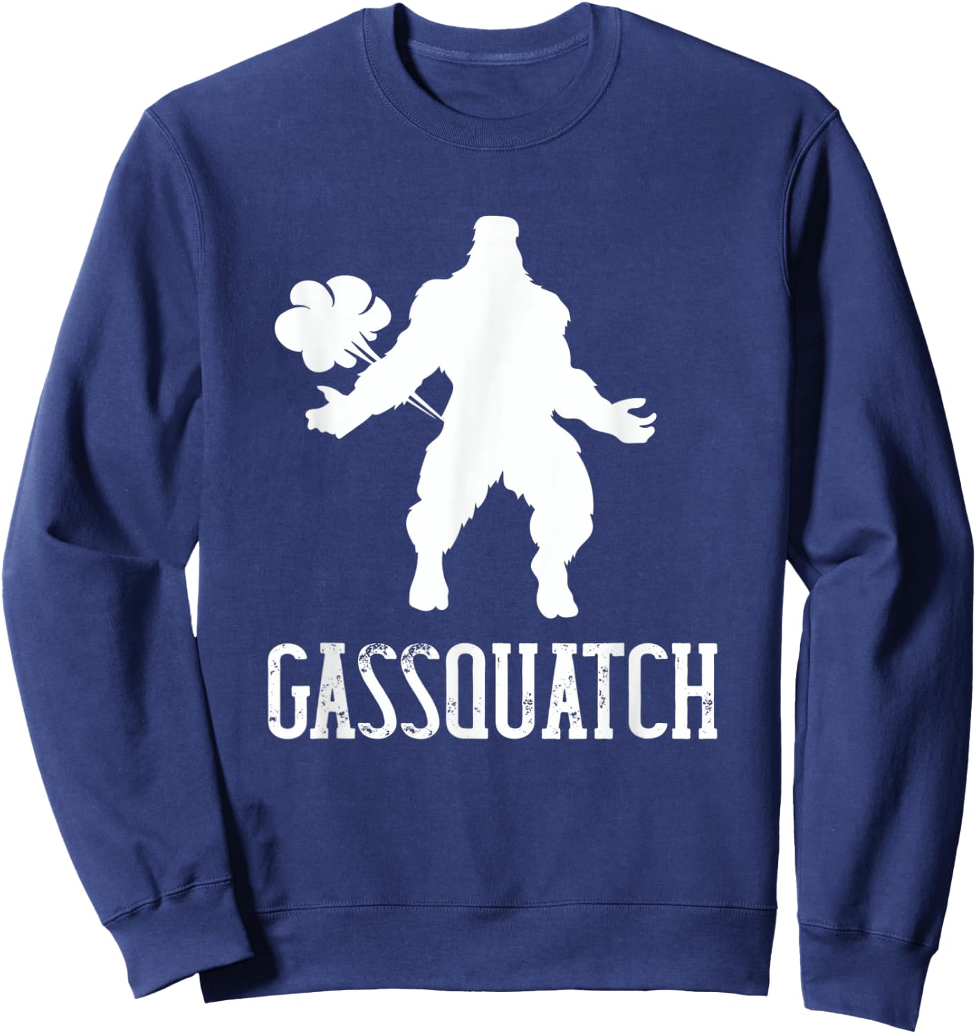 Gassquatch Bigfoot Farting Sasquatch Fart Funny Dad Joke Sweatshirt - Sweatshirt | Navy
