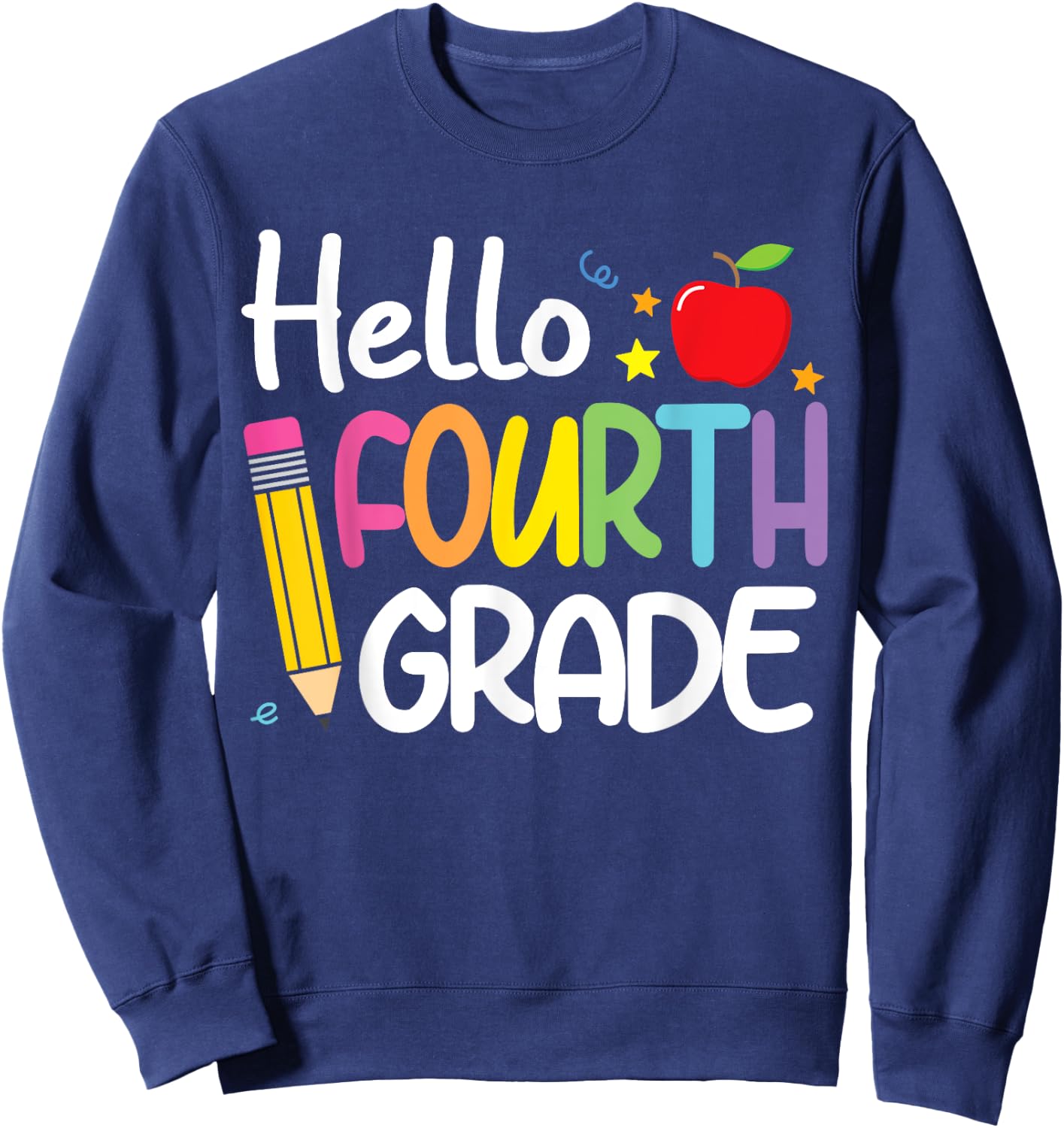 Hello Fourth 4th Grade First Day Back to School Teacher Girl Sweatshirt - Sweatshirt | Navy
