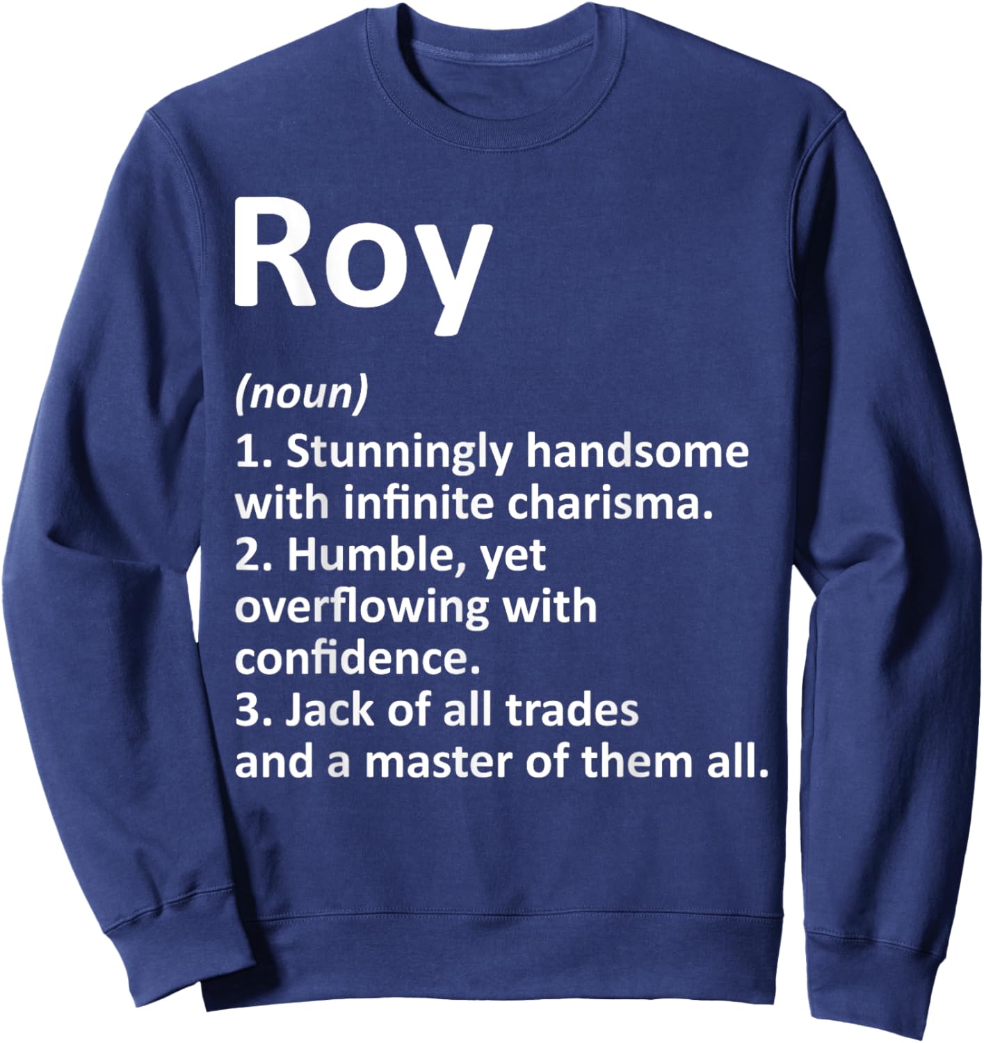 ROY Definition Personalized Name Funny Birthday Gift Sweatshirt - Sweatshirt | Navy
