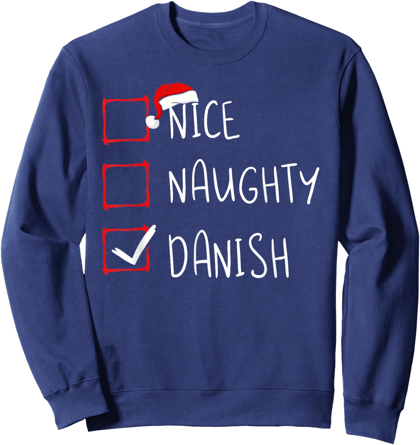 Nice Naughty Danish Christmas Denmark Heritage Roots Sweatshirt - Sweatshirt | Navy