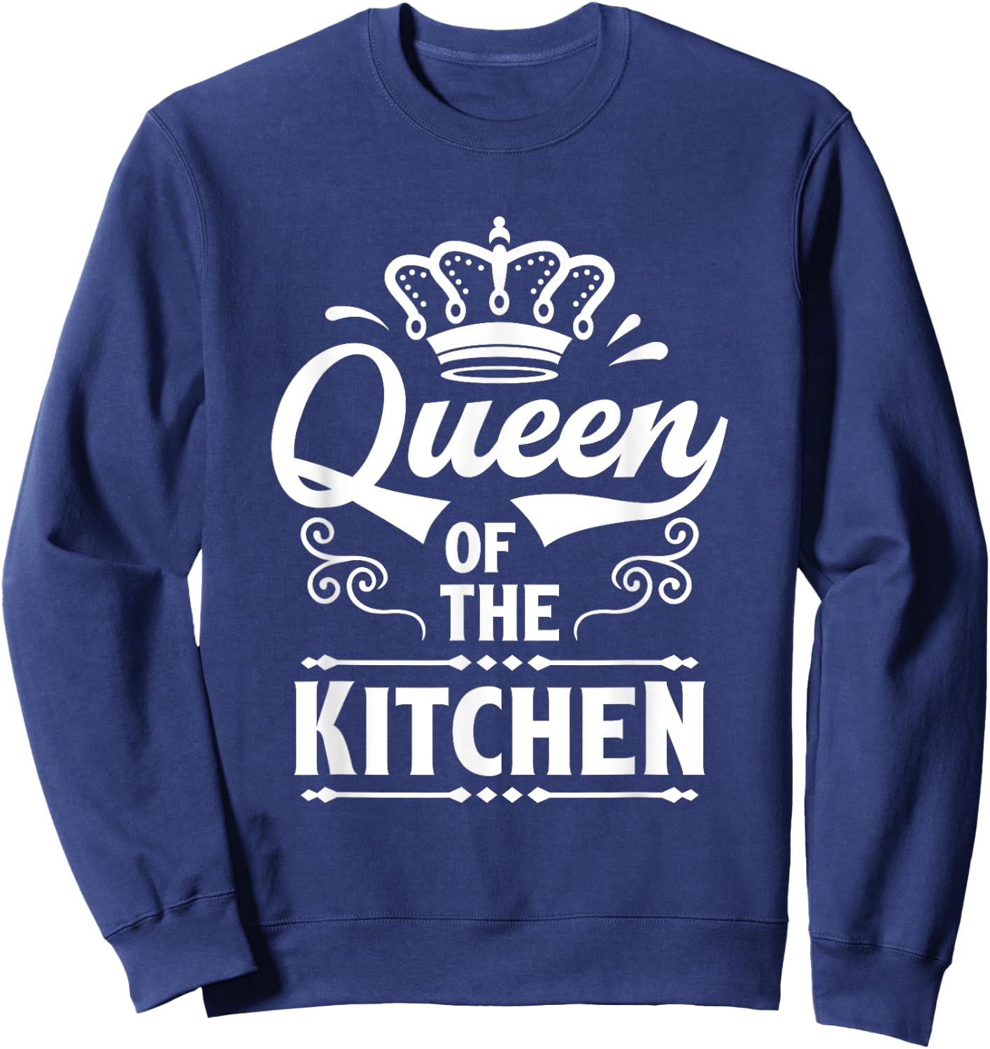 Queen Of Kitchen Cooking Cooker Chef Mom Sweatshirt - Sweatshirt | Navy