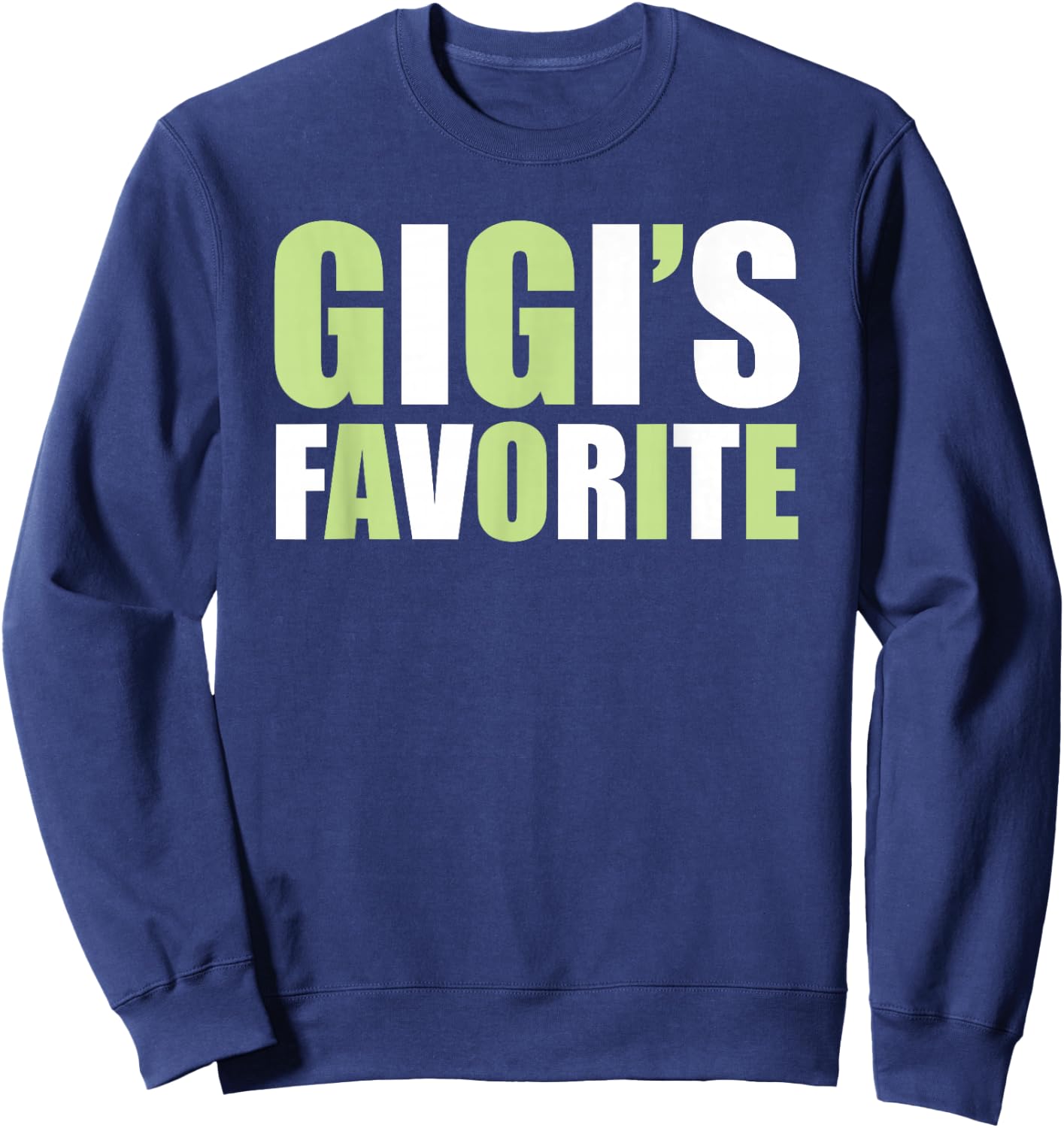Gigi's Favorite - Grandchild Sweatshirt - Sweatshirt | Navy