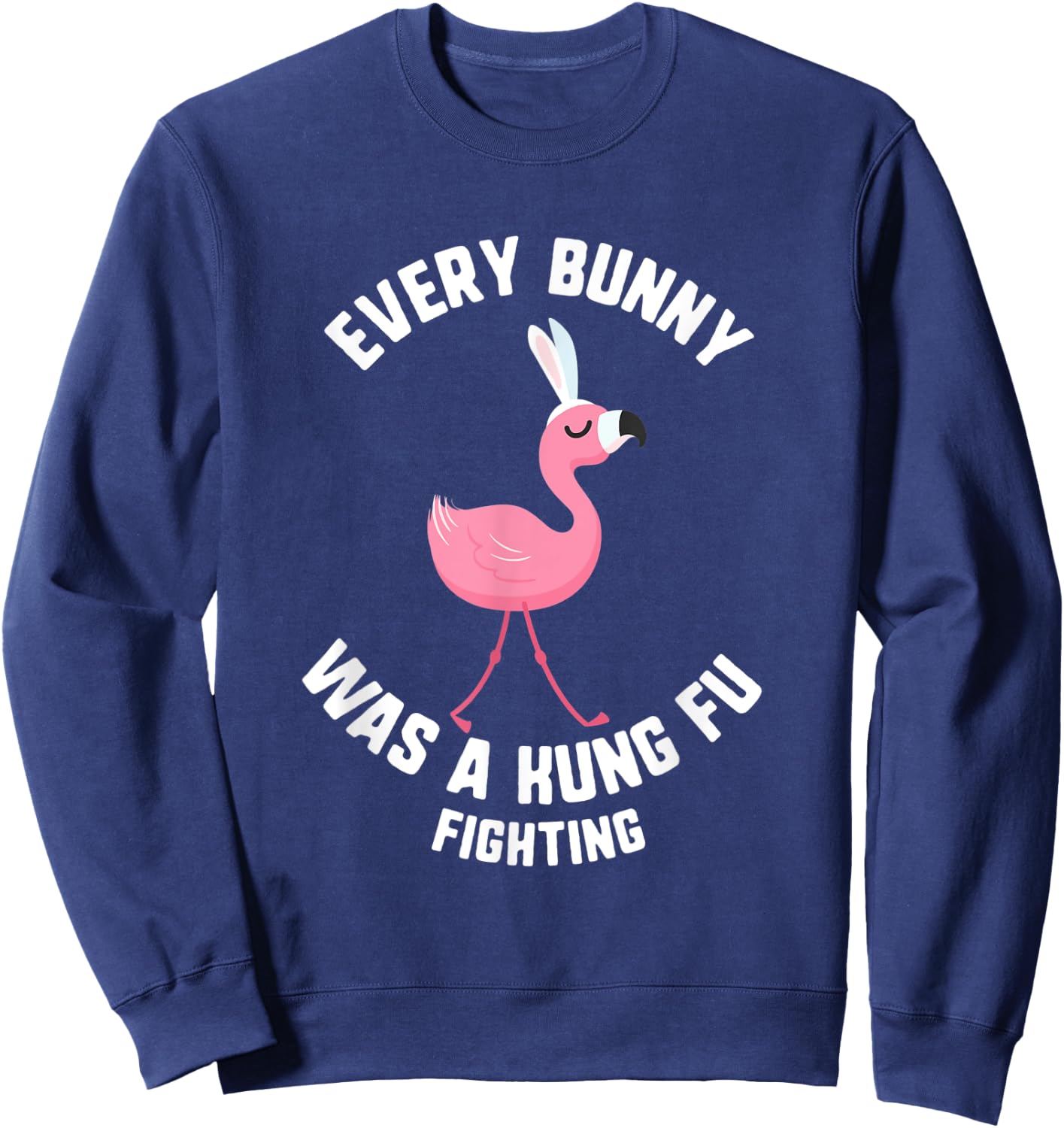 Easter Every Bunny Was A Kung Fu Fighting Flamingo Kids Sweatshirt - Sweatshirt | Navy