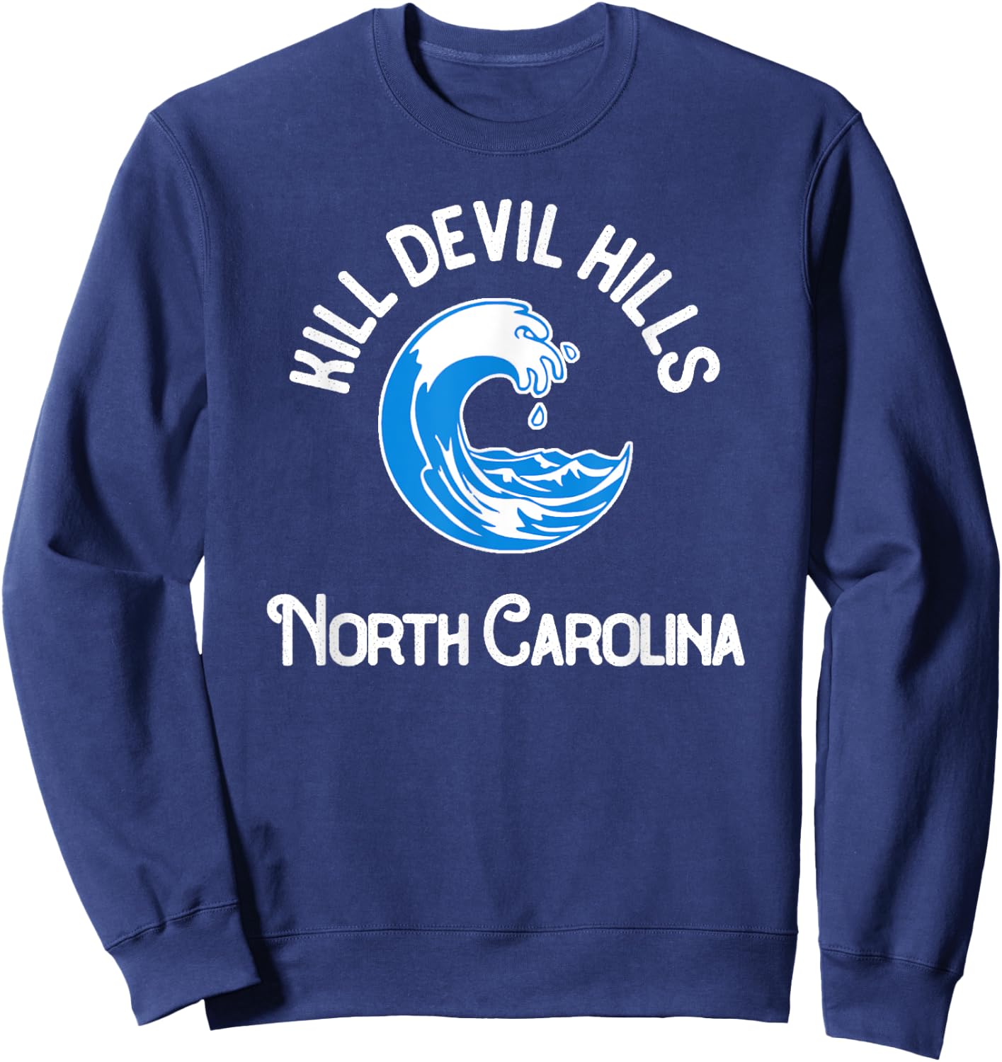 Kill Devil Hills North Carolina Men Women Sweatshirt - Sweatshirt | Navy