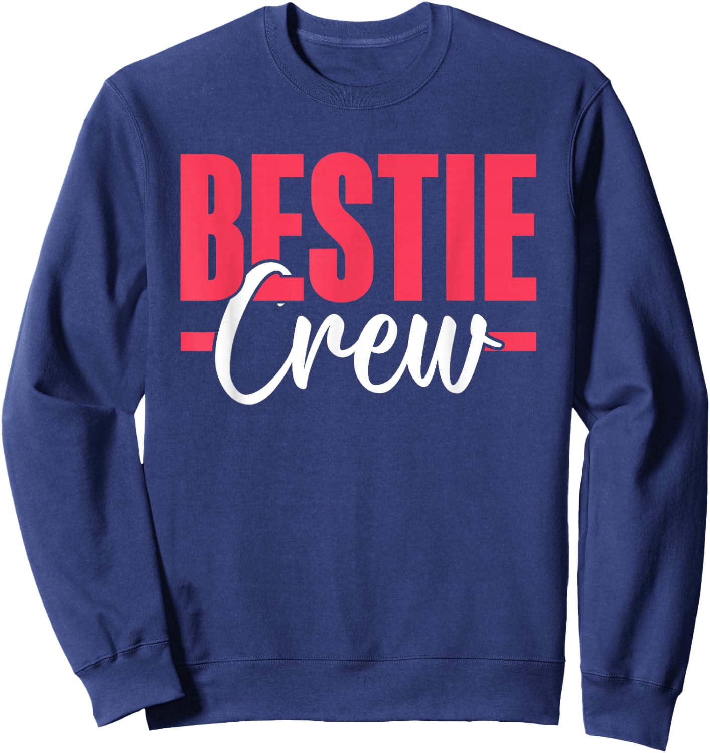 Bestie Crew Friendship Cute Best Friend Besties Sweatshirt - Sweatshirt | Navy