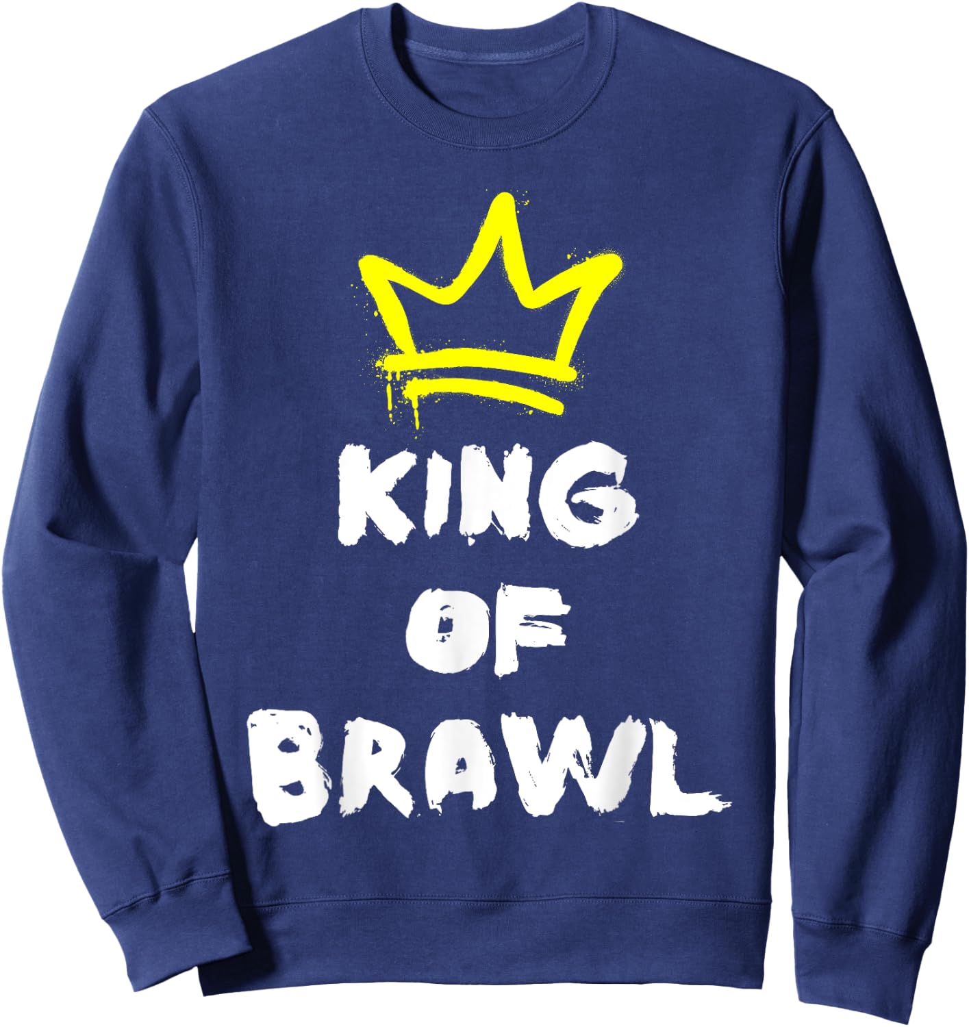 Brawl King Gamer Gaming Brawler Brawl Sweatshirt - Sweatshirt | Navy