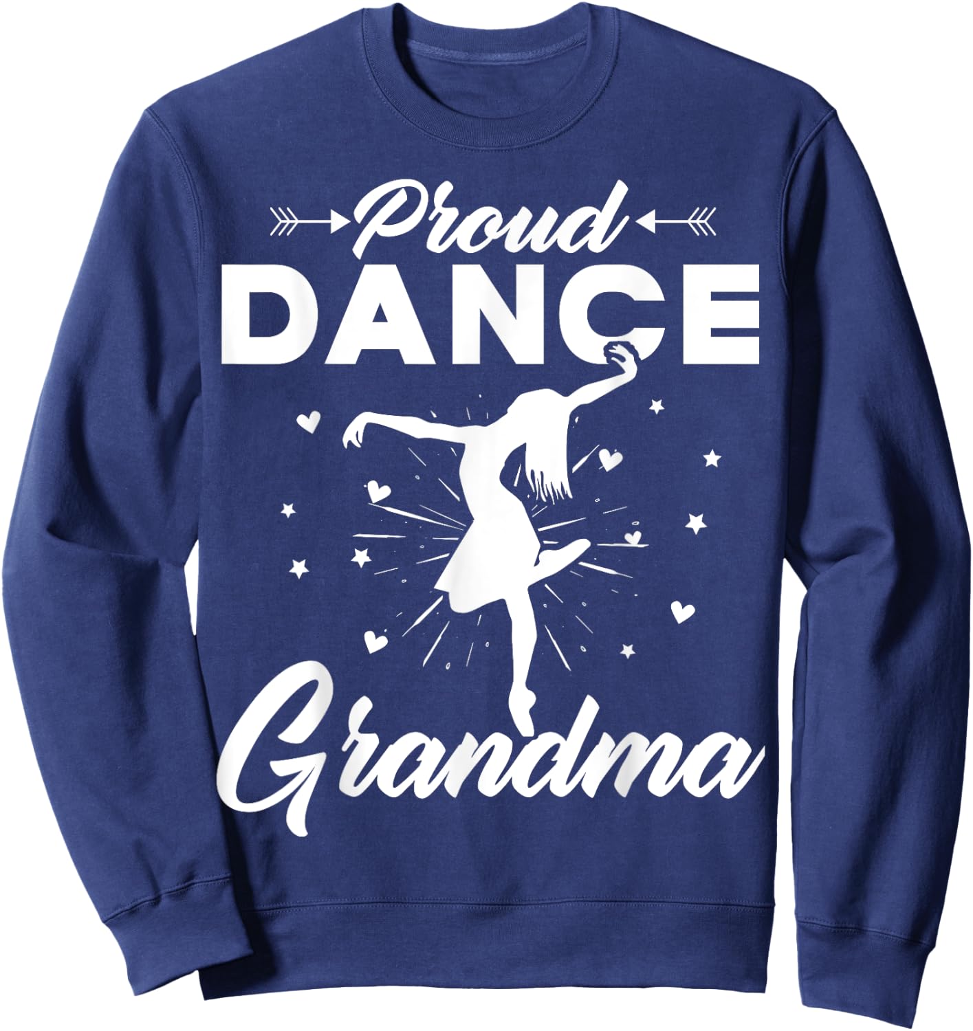 Proud Dance Grandma For Dancing Lover Gift Sweatshirt - Sweatshirt | Navy