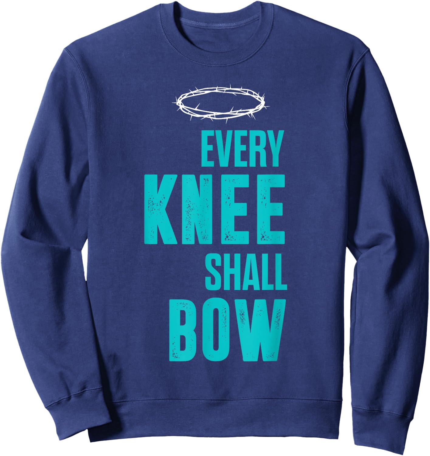 Christian Every Knee Shall Bow Romans Bible Verse Sweatshirt - Sweatshirt | Navy