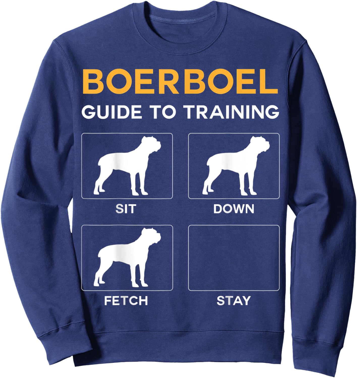 Boerboel Guide To Training Dog Obedience Dog Commands Sweatshirt - Sweatshirt | Navy